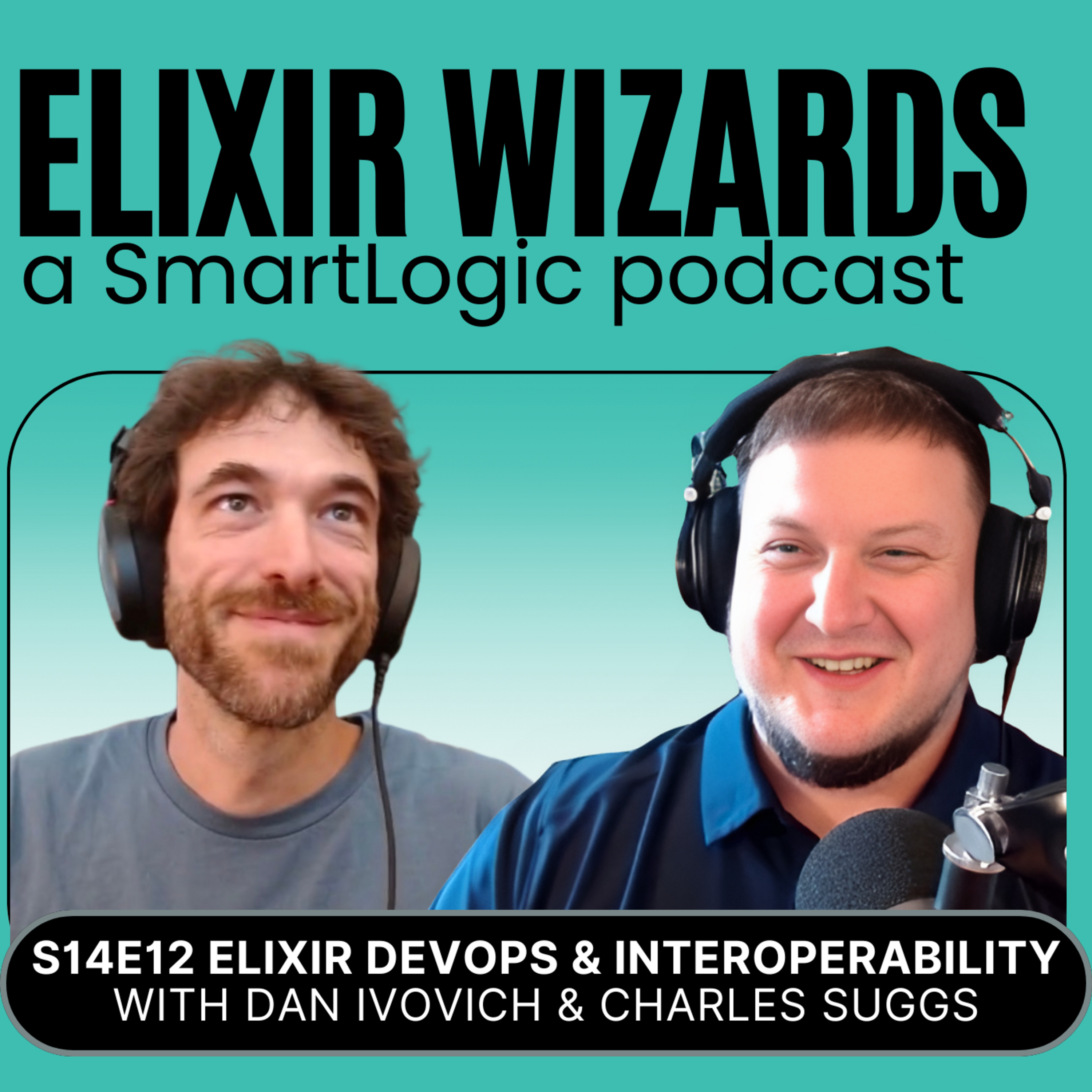 Episode cover art for Elixir DevOps & Interoperability with Dan Ivovich and Charles Suggs