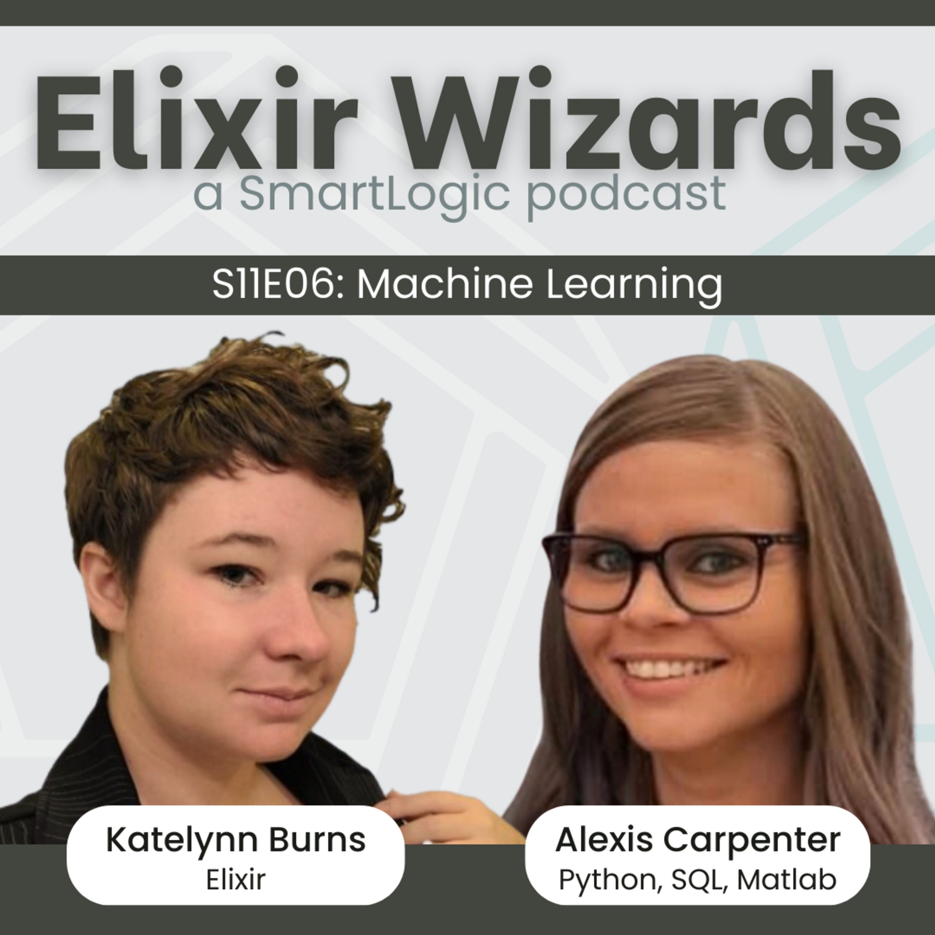 Episode cover art for Machine Learning in Elixir vs. Python, SQL, and Matlab with Katelynn Burns & Alexis Carpenter