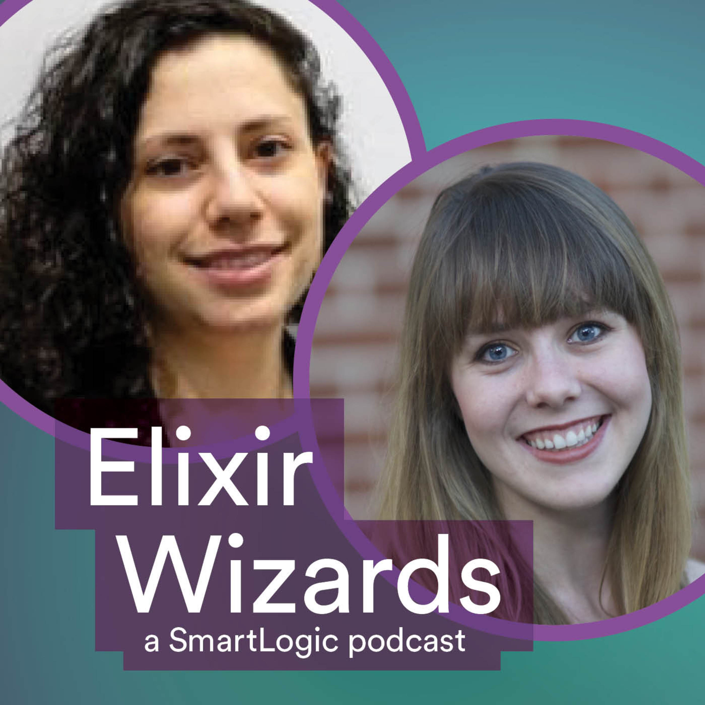 Episode cover art for Sophie DeBenedetto and Meryl Dakin on Training and Building Elixir Projects Under Constraints