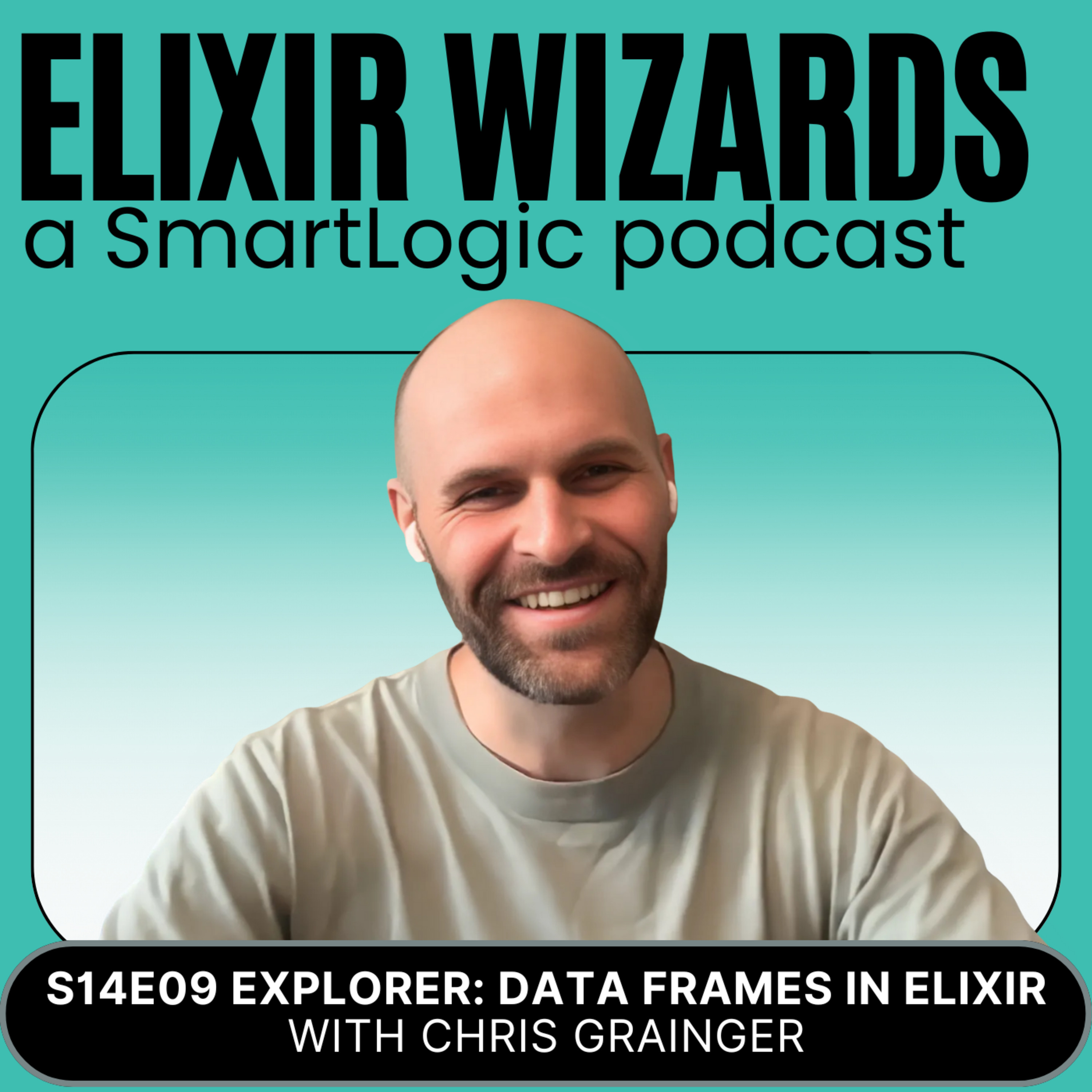 Episode cover art for Explorer: Data Frames in Elixir with Chris Grainger