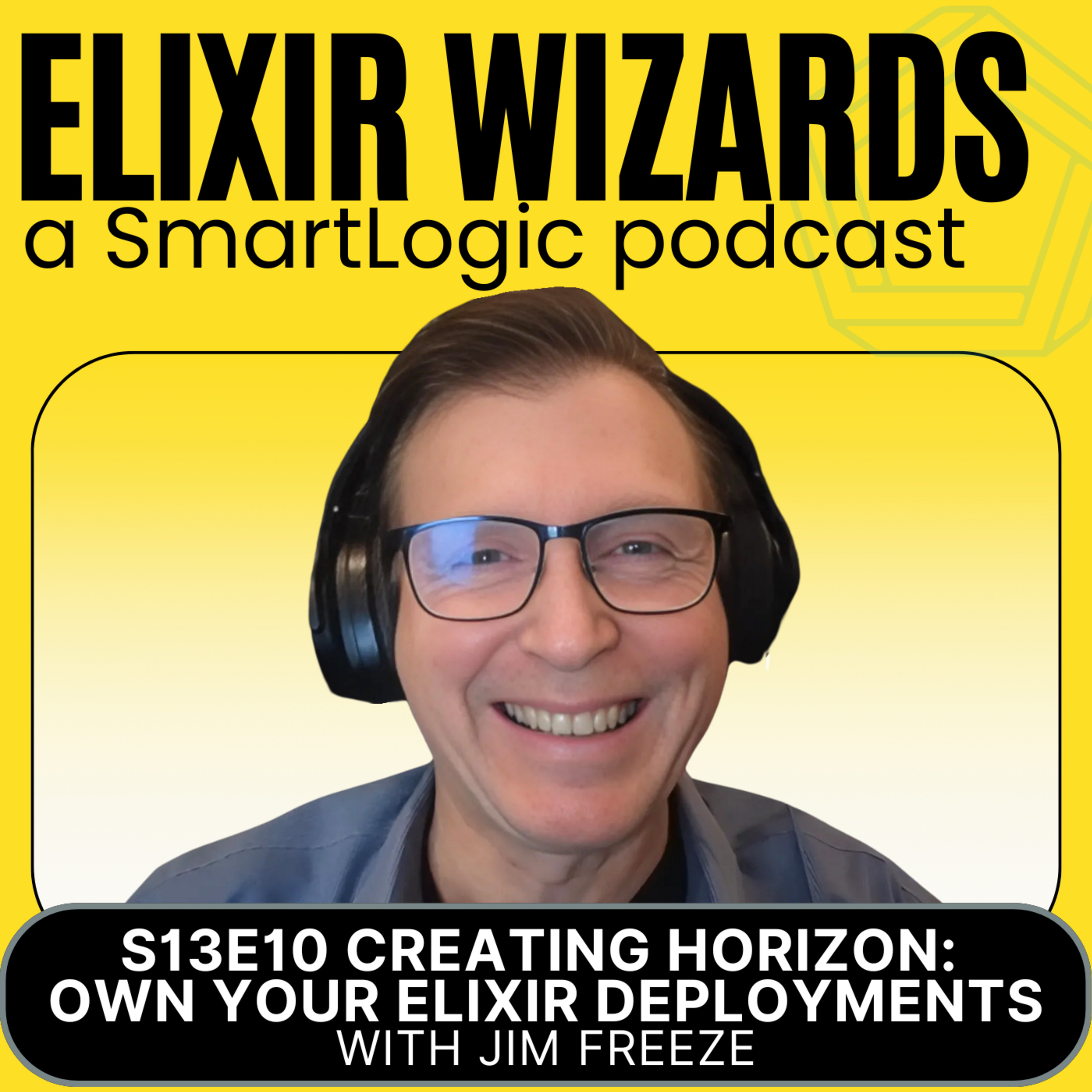 Episode cover art for Creating Horizon: Deploy Elixir Phoenix Apps on FreeBSD with Jim Freeze