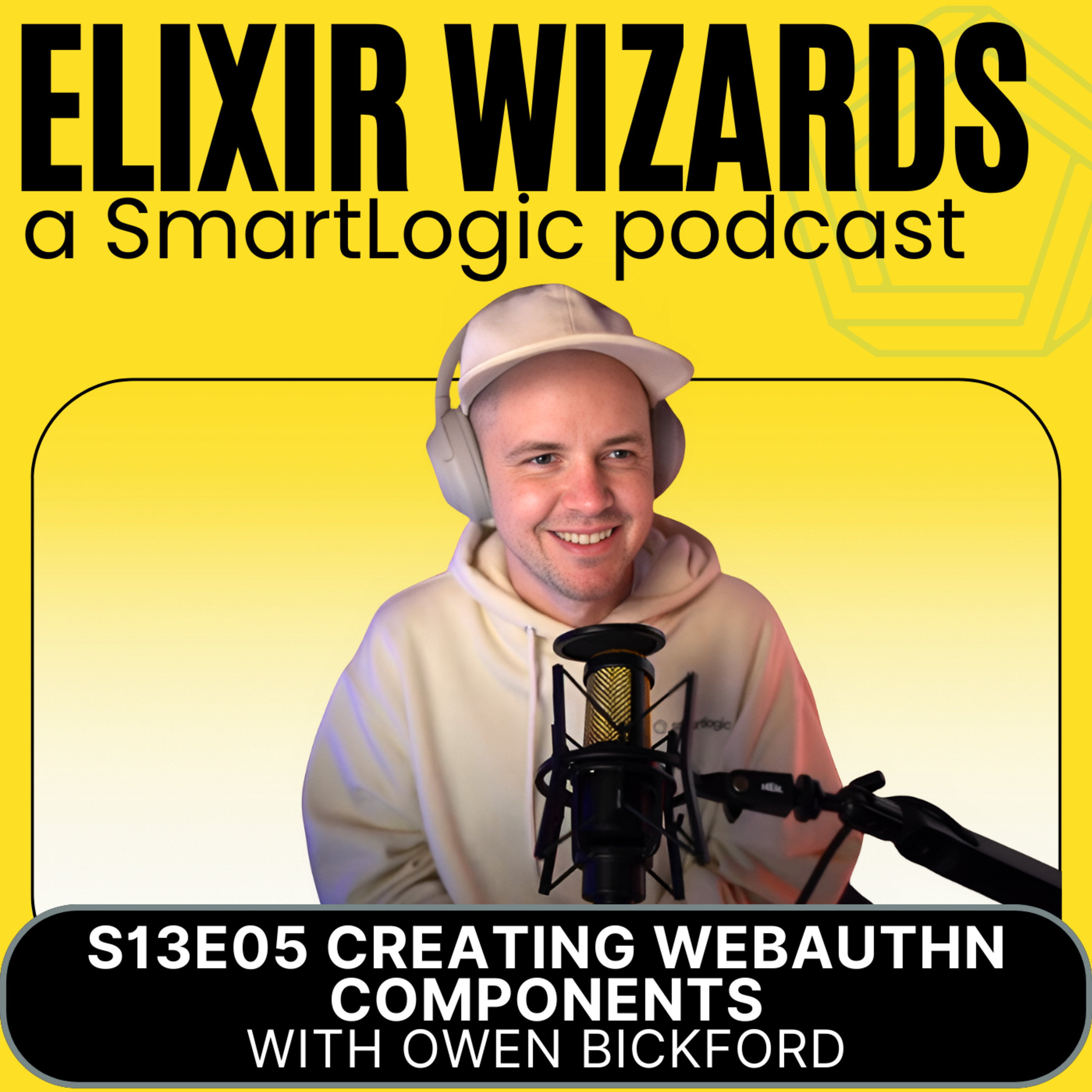 Episode cover art for Creating the WebAuthn Components Library for Phoenix LiveView Apps with Owen Bickford