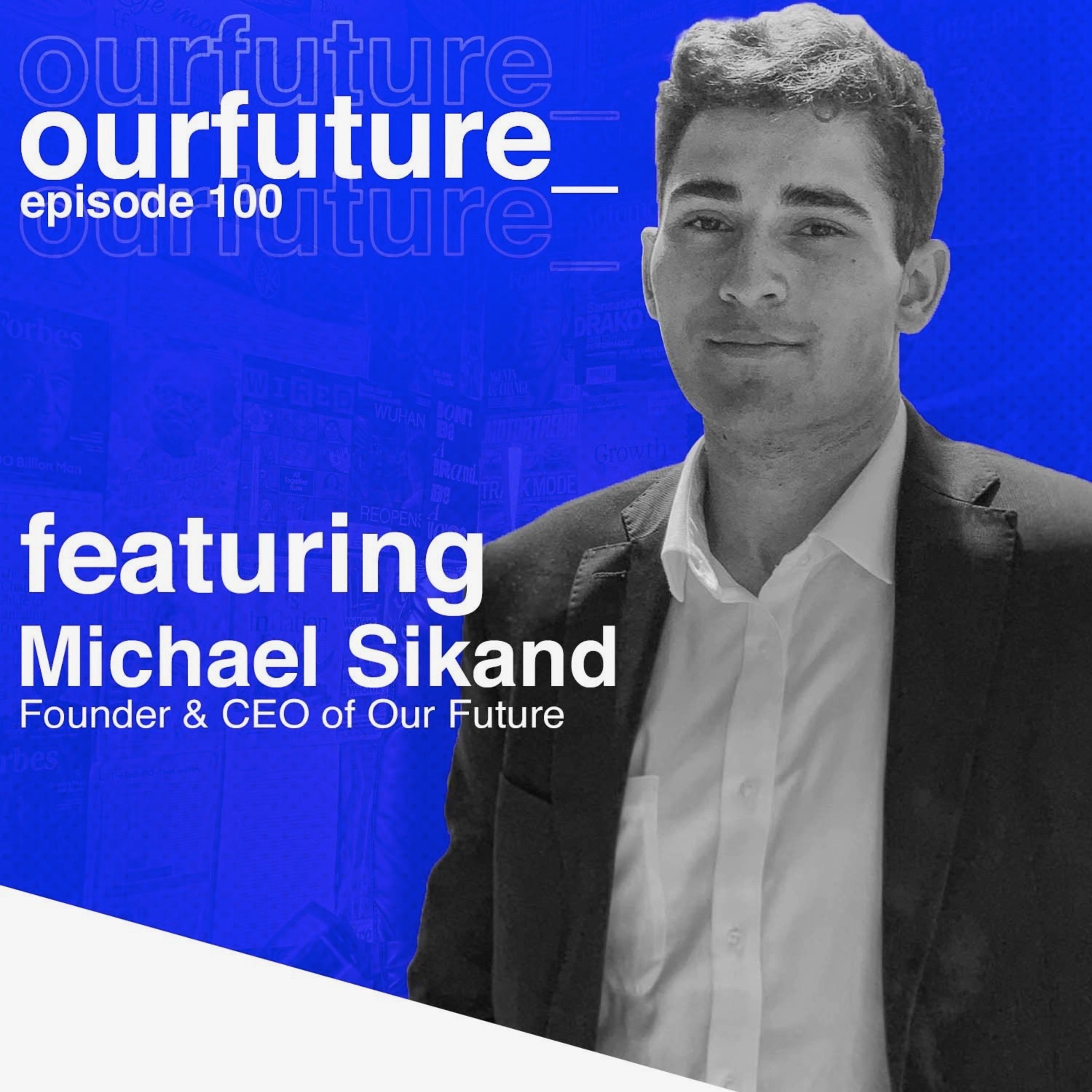 Looking Beyond With Michael Sikand