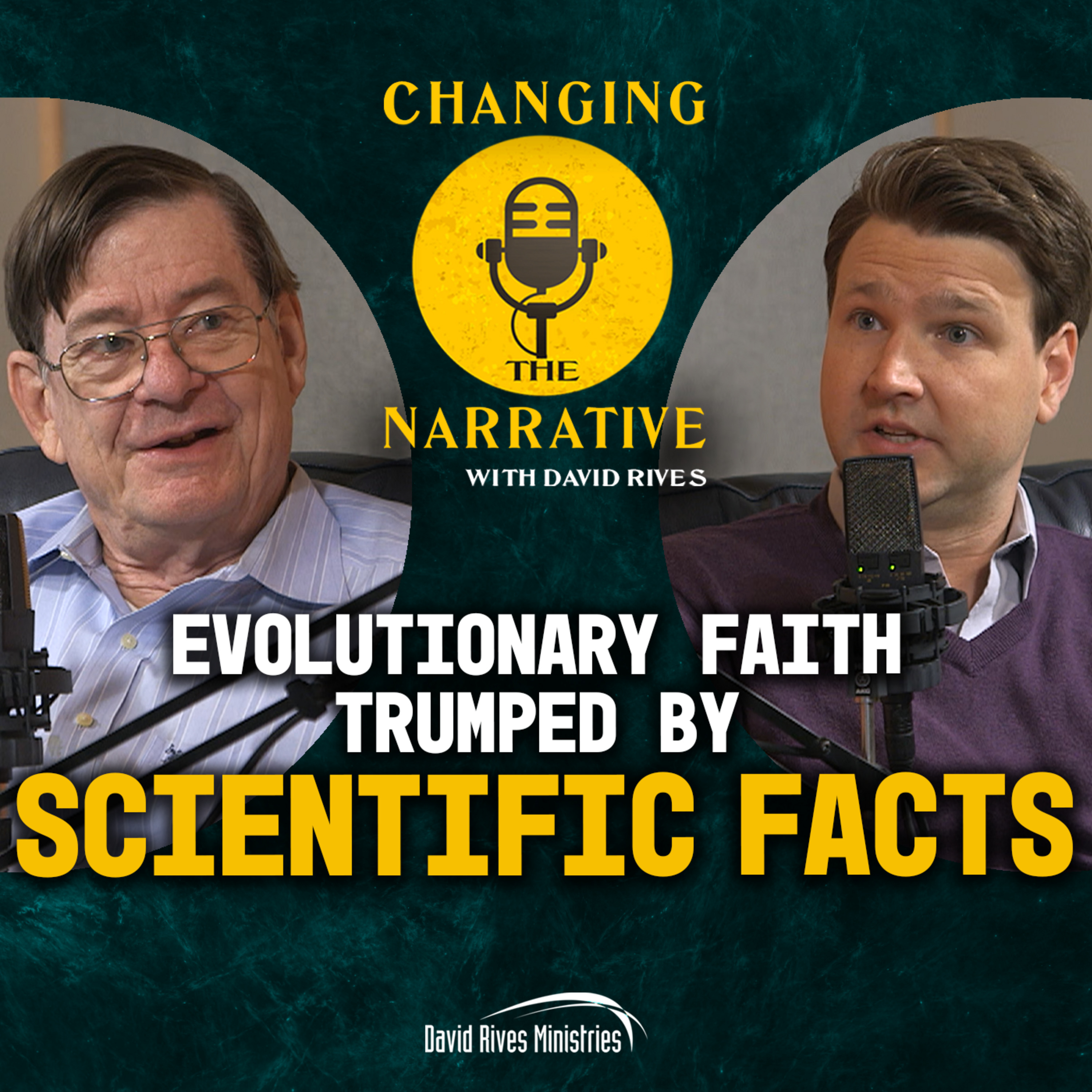 Episode 94: Evolutionary Faith Trumped by Scientific Facts | Changing the Narrative with David Rives episode artwork