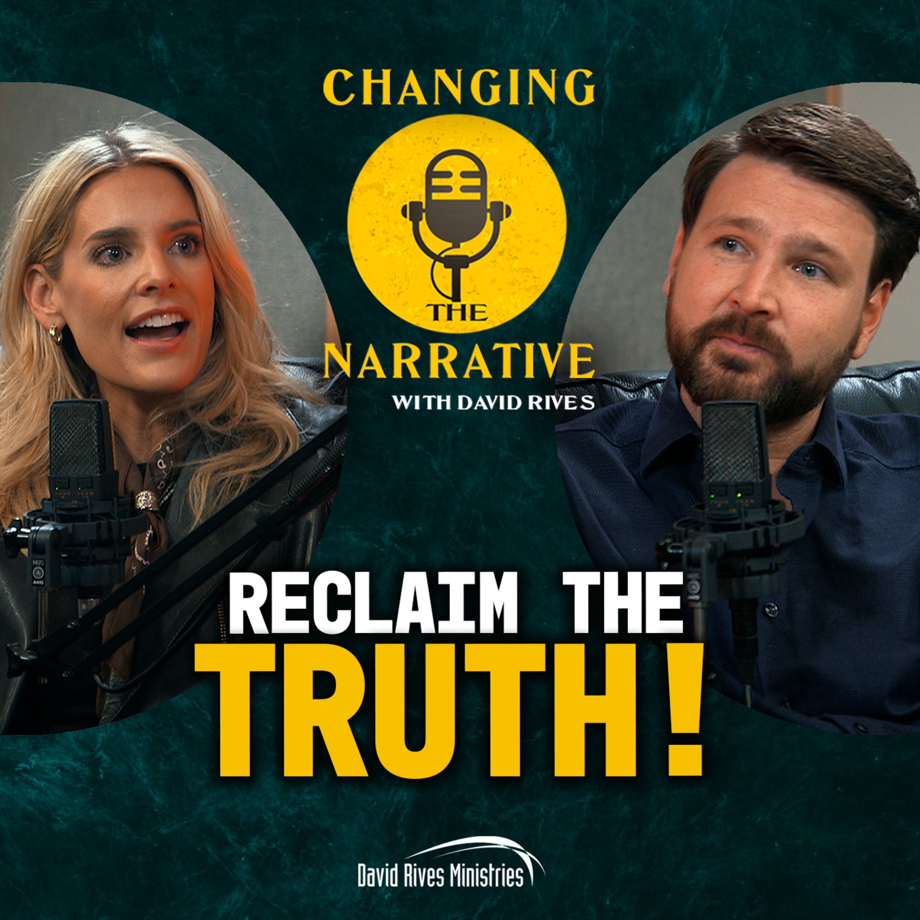 Episode 116: Reclaim the Truth | Changing the Narrative with David Rives