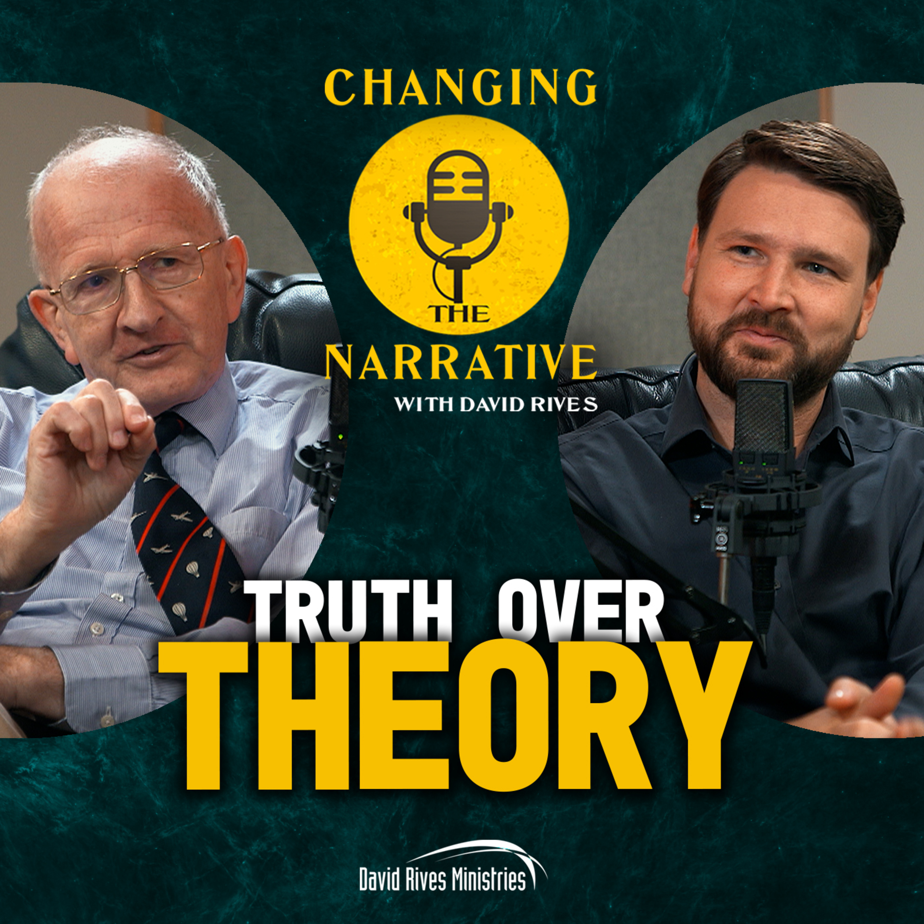 Episode 115: Truth over Theory | Changing the Narrative with David Rives