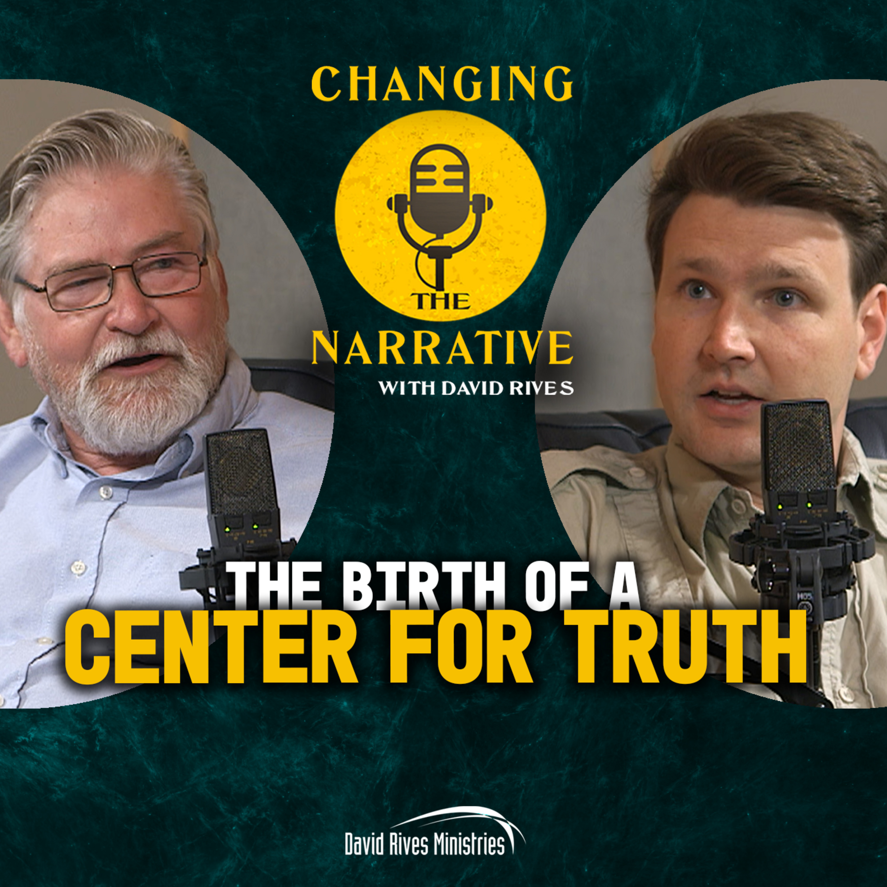 Episode 89: The Birth of a Center for Truth | Changing the Narrative with David Rives episode artwork