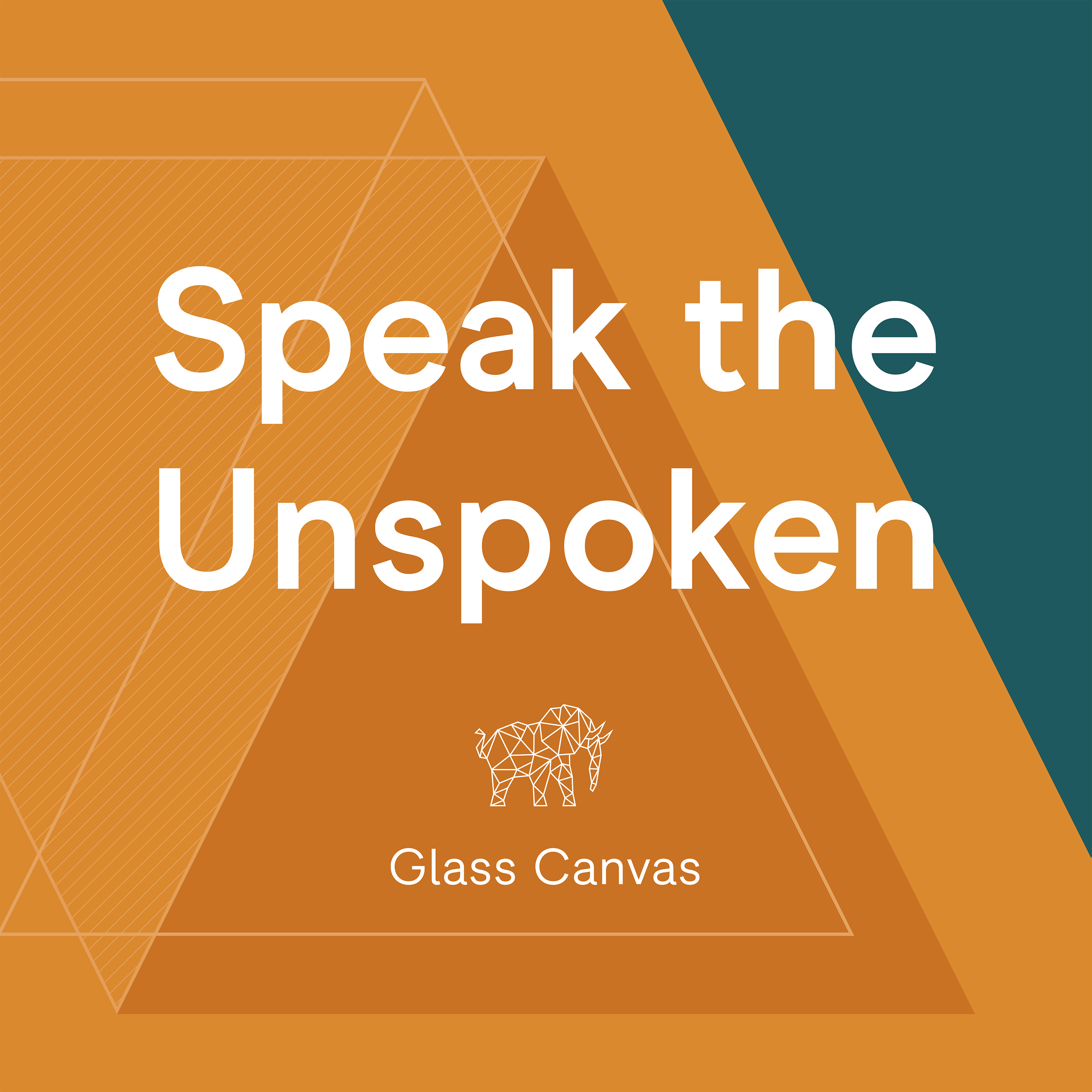 Speak The Unspoken