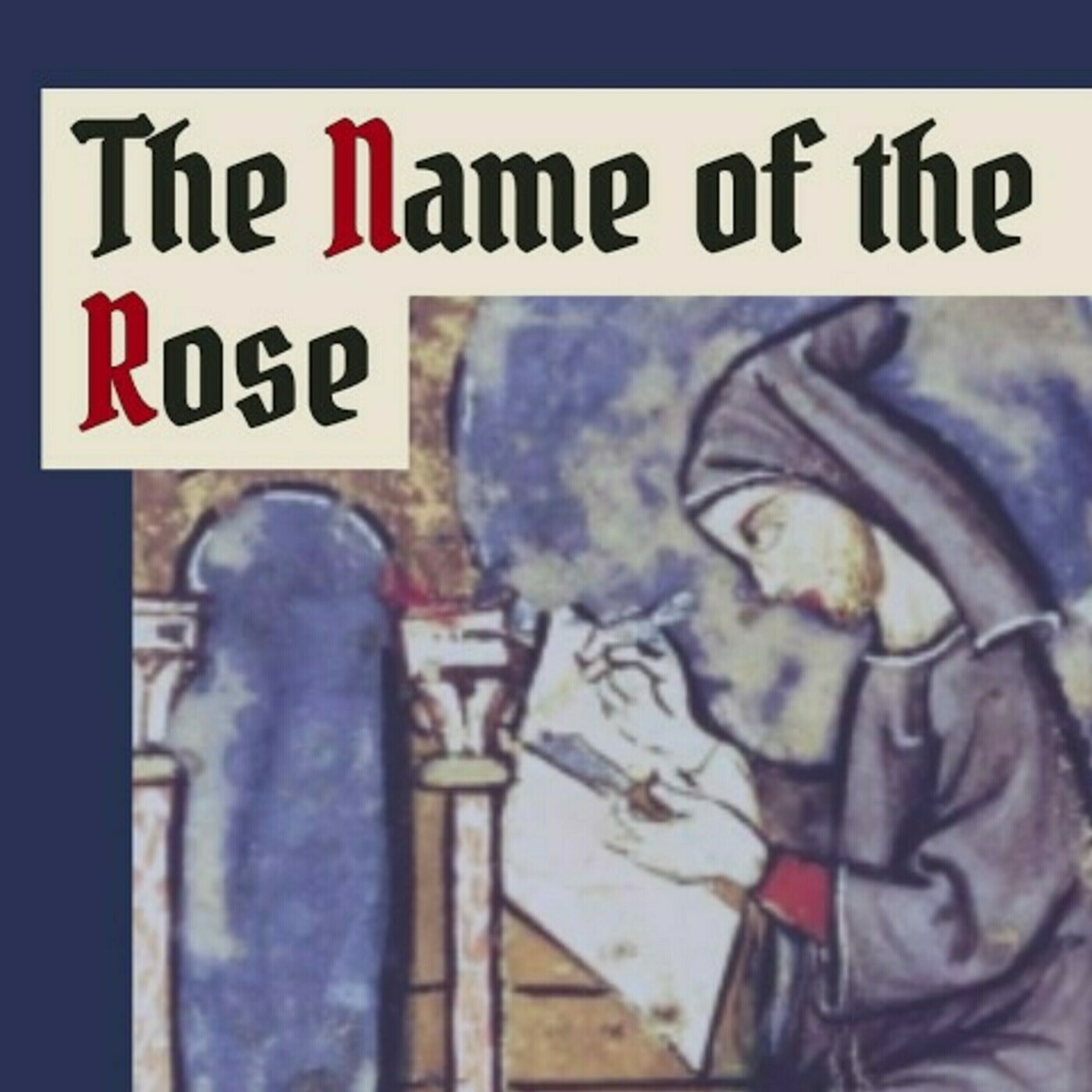 MSA034: The Name of the Rose, Session 26