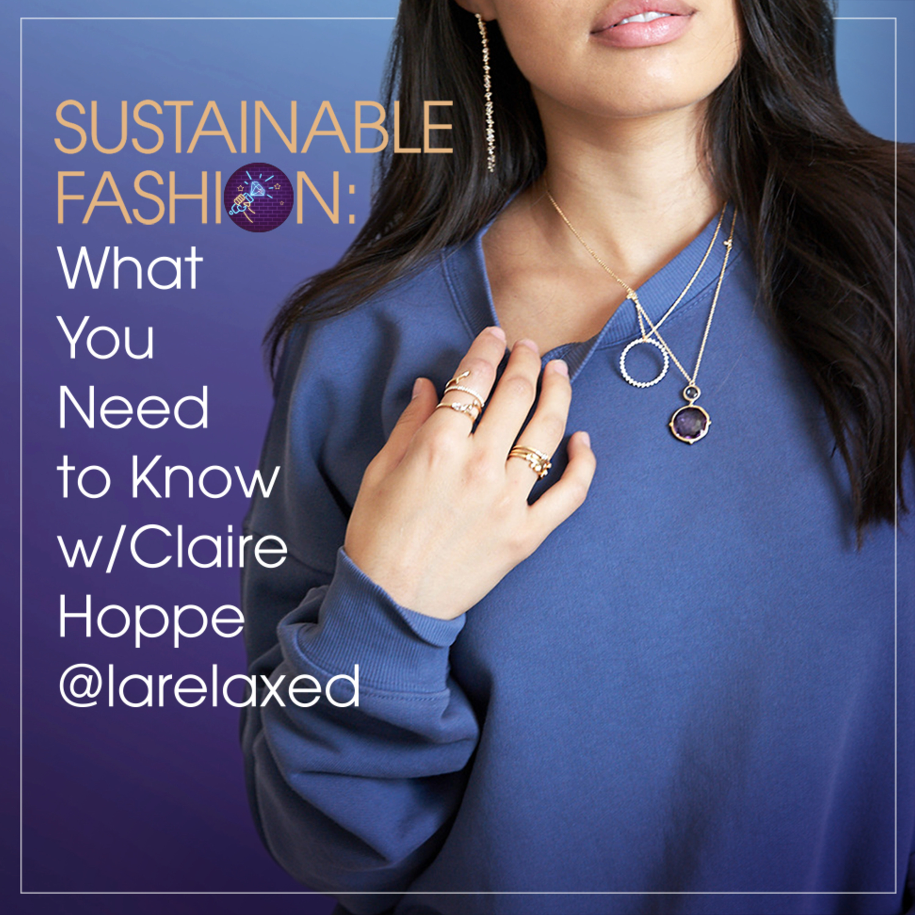 Sustainable Fashion: What You Need to Know w/ Claire Hoppe @larelaxed episode artwork