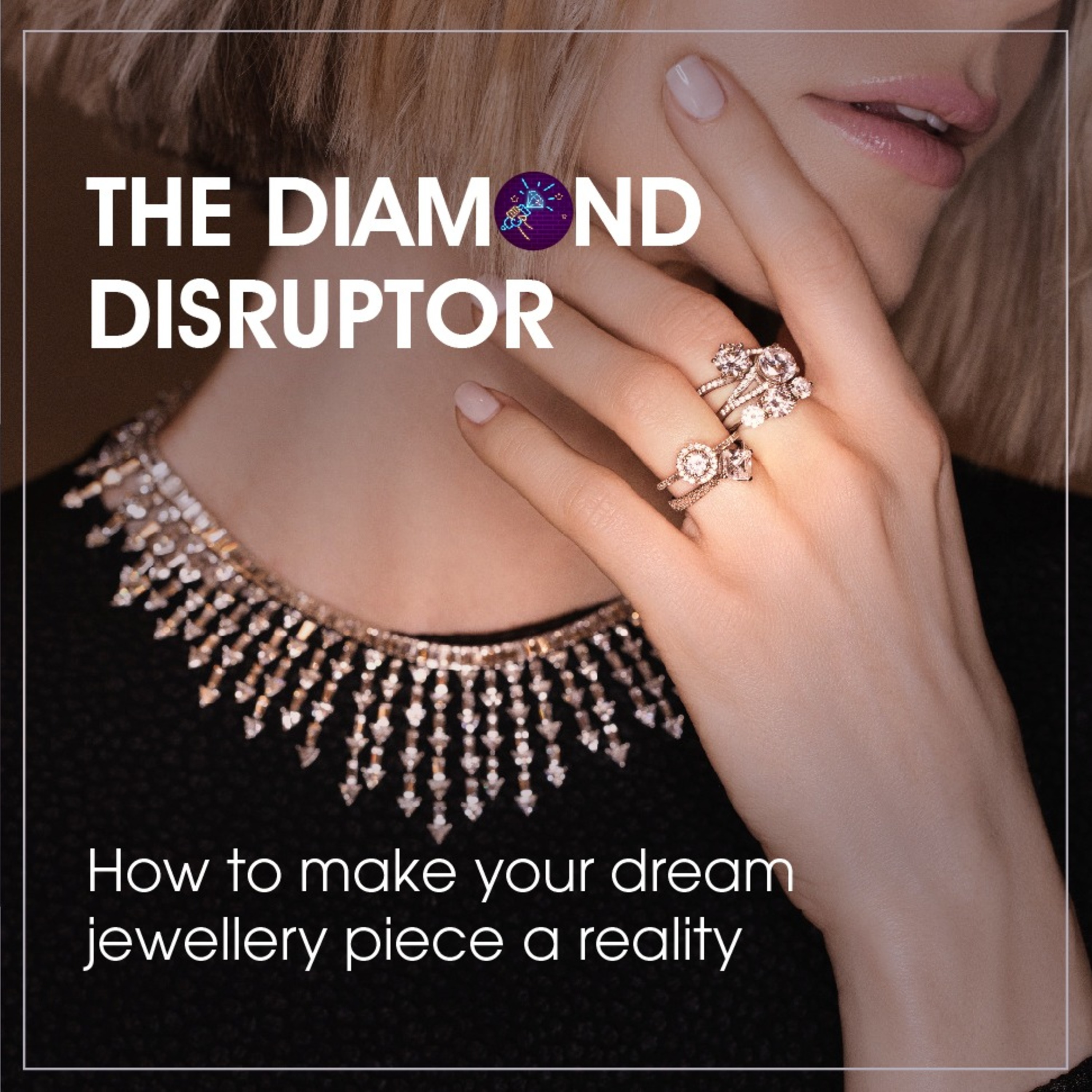 How to Make Your Dream Jewellery a Reality episode artwork