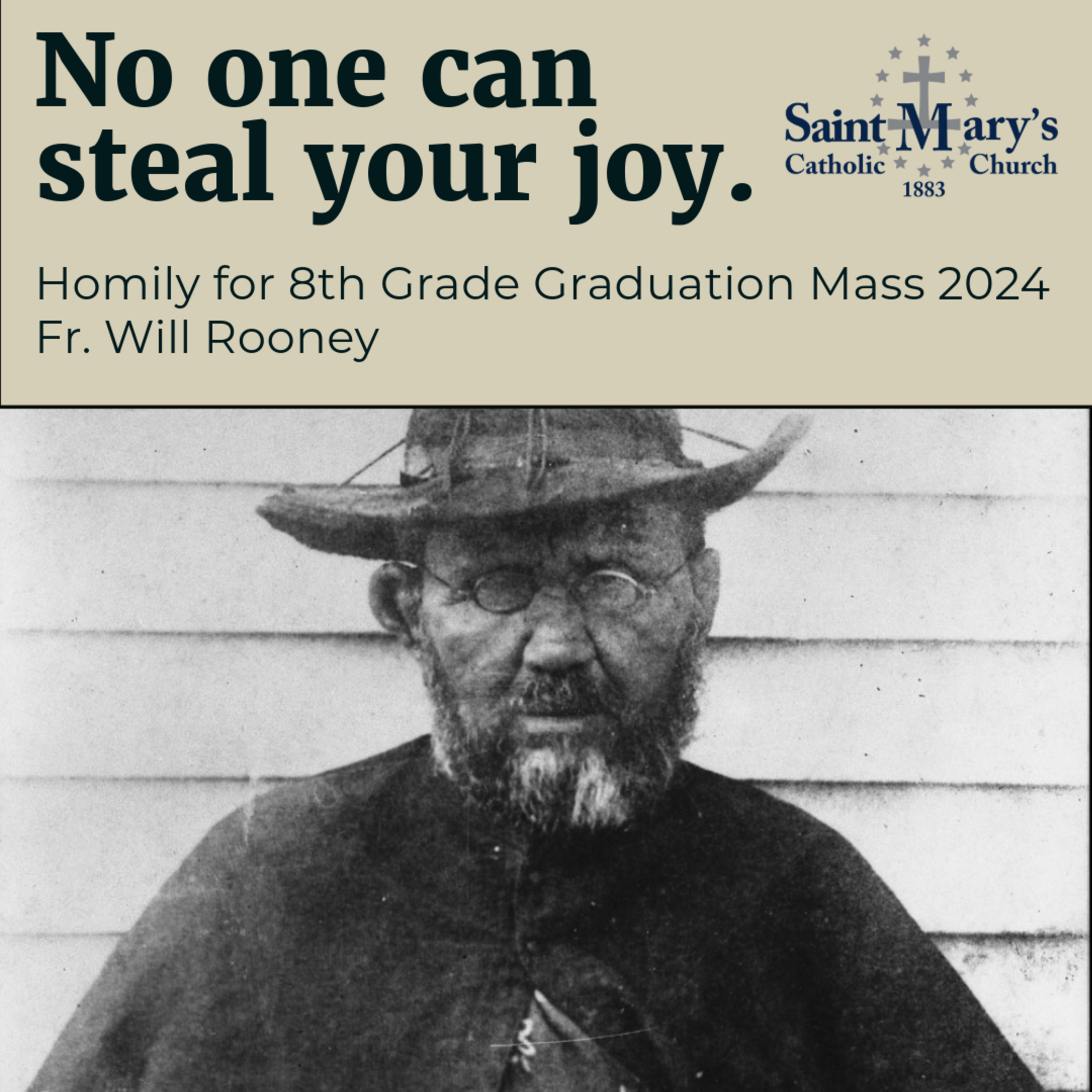 No one can steal your joy. | Homily for 8th Grade Graduation Mass 2024 | Fr. Will Rooney episode artwork