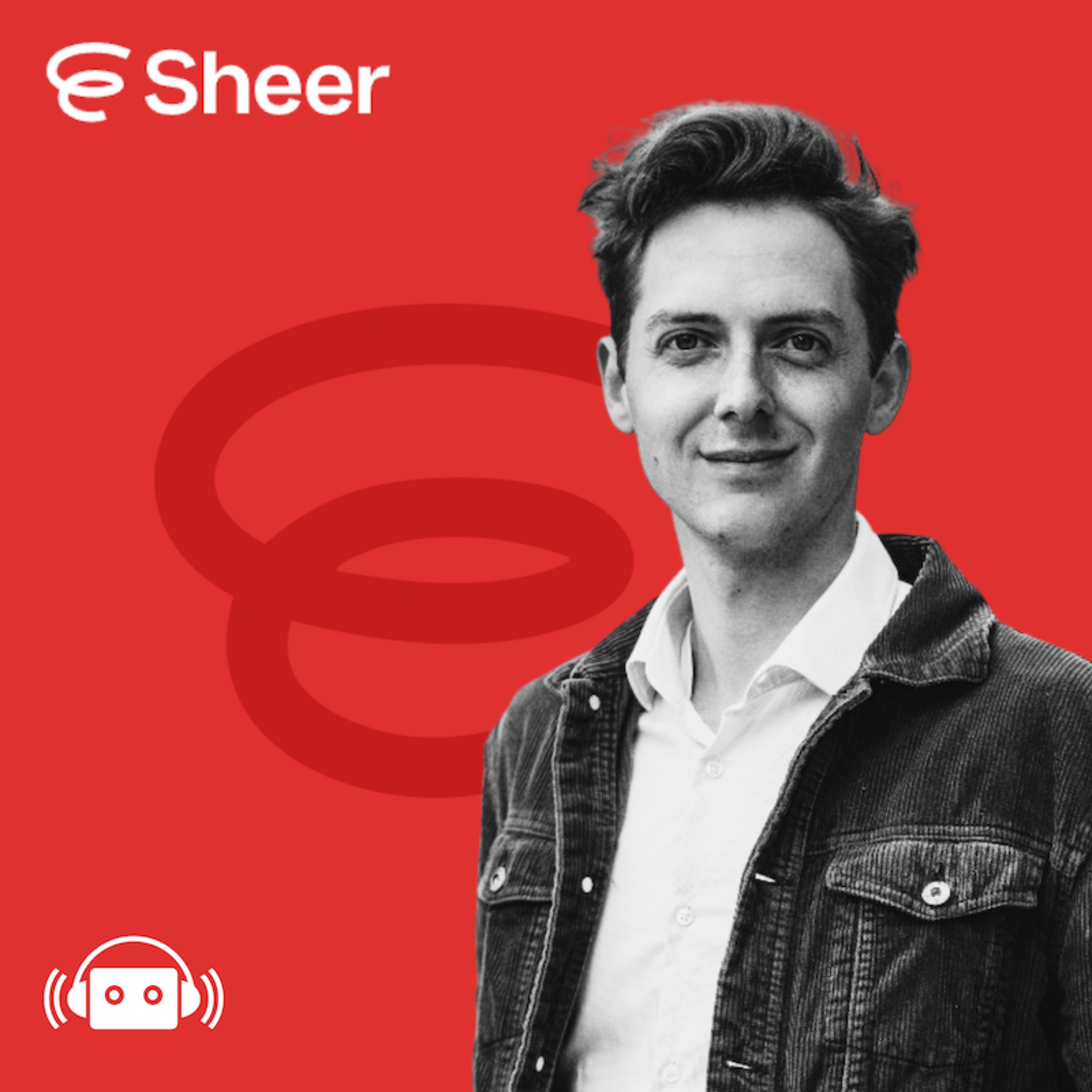 596: Building Bridges Between Brands and Creators: The Story of Sheer