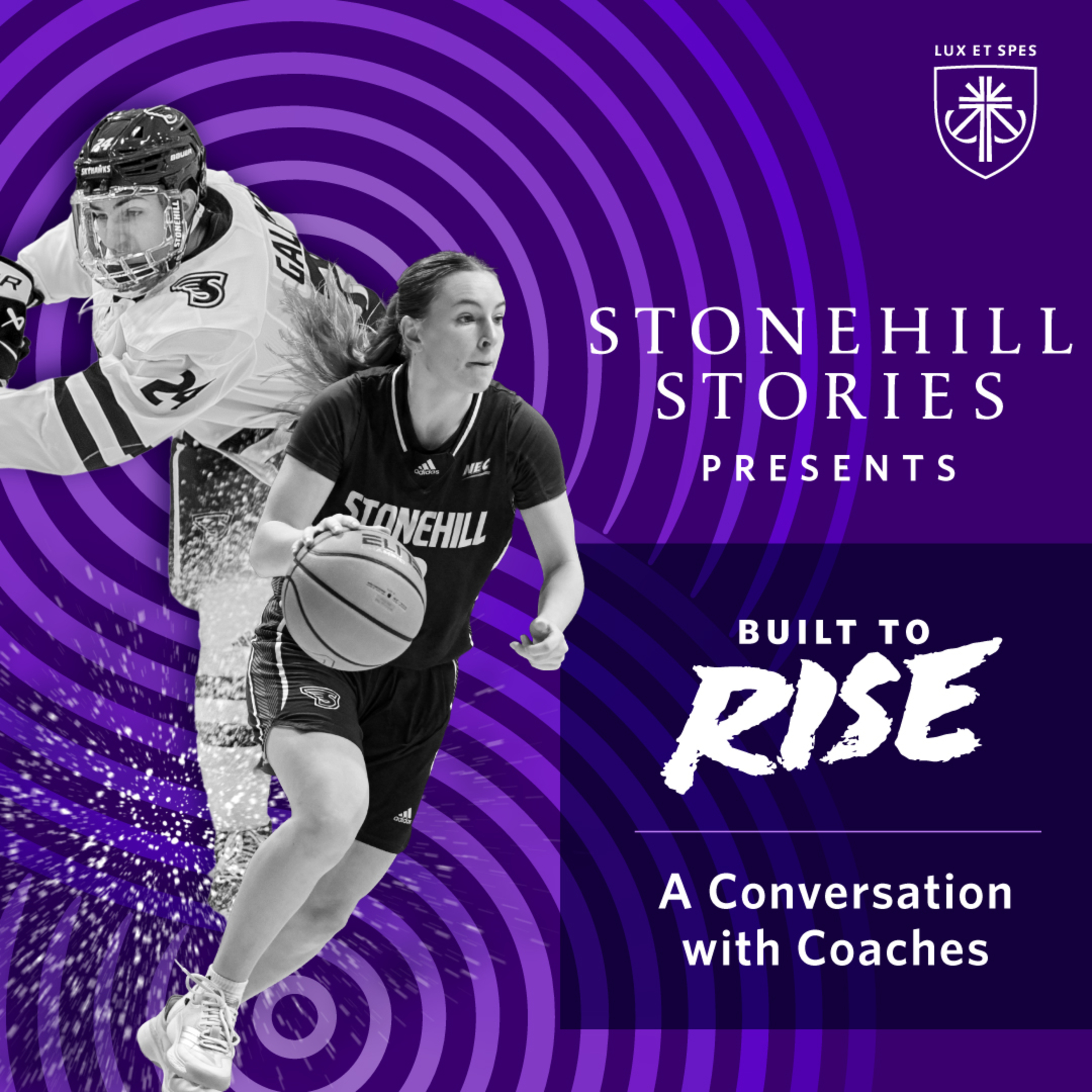 Stonehill Stories Presents “Built to Rise: A Conversation with Coaches”
