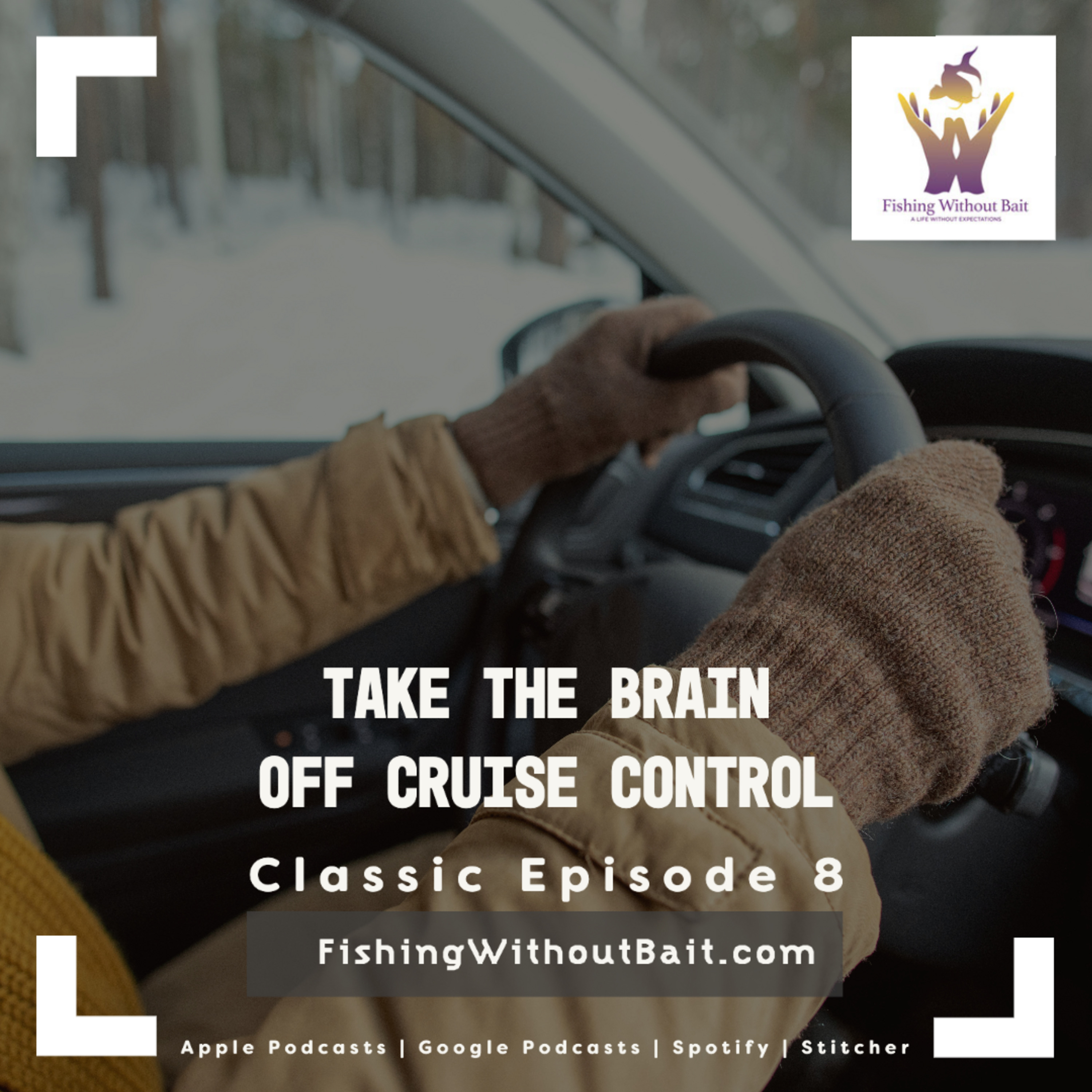 Classic Fishing Without Bait 8: Take The Brain Off Cruise Control