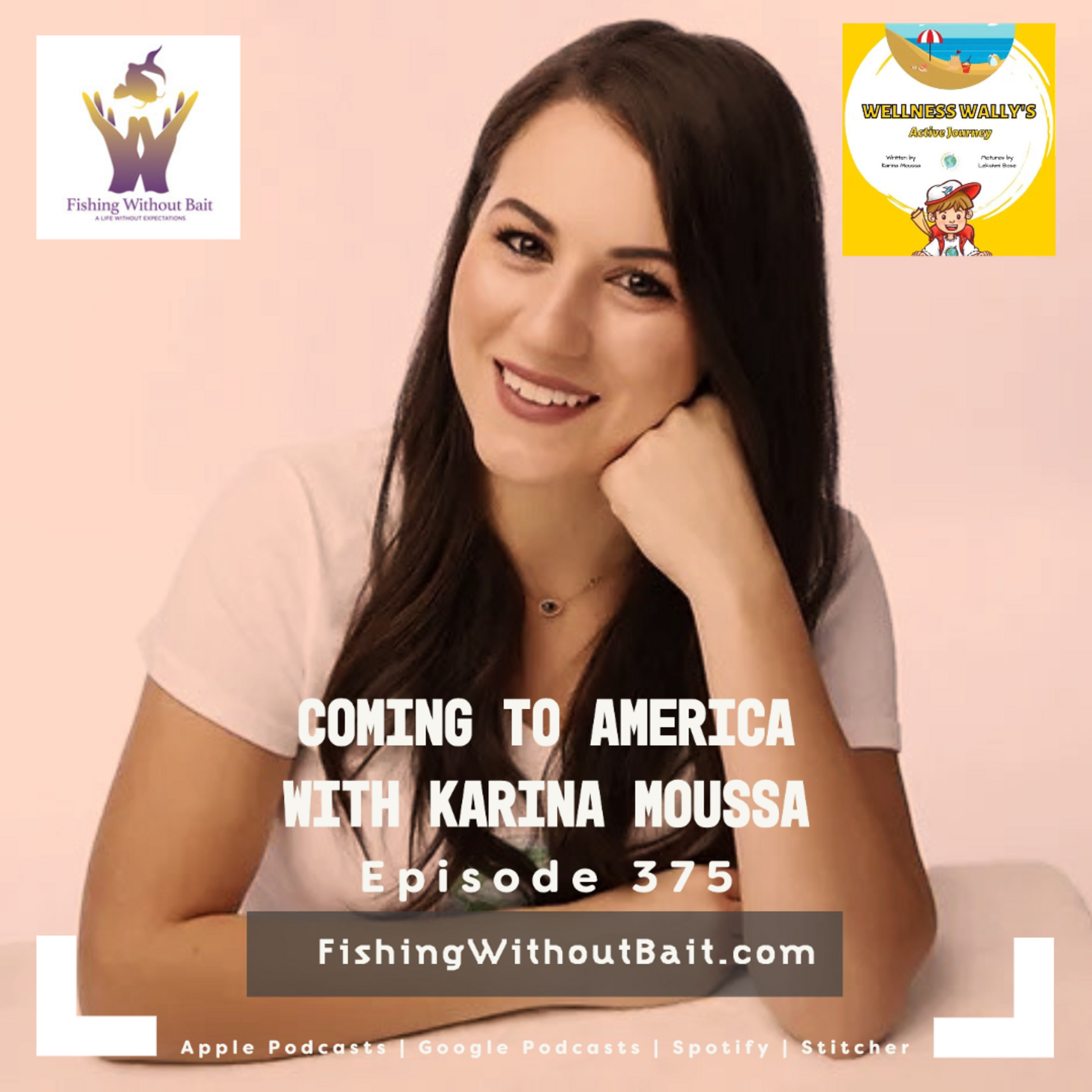 Coming to America with Karina Moussa | Episode 375