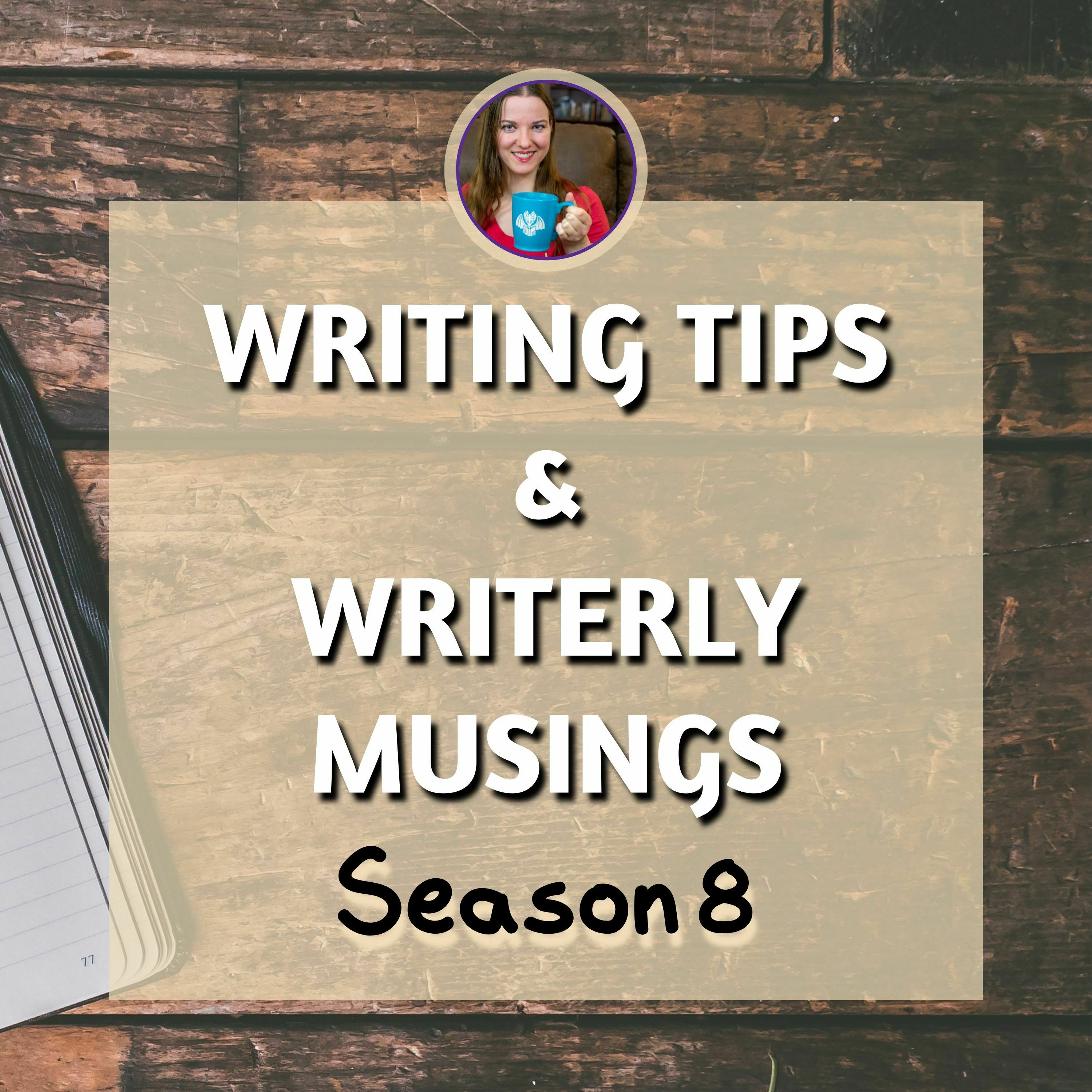 Writing Tips and Writerly Musings