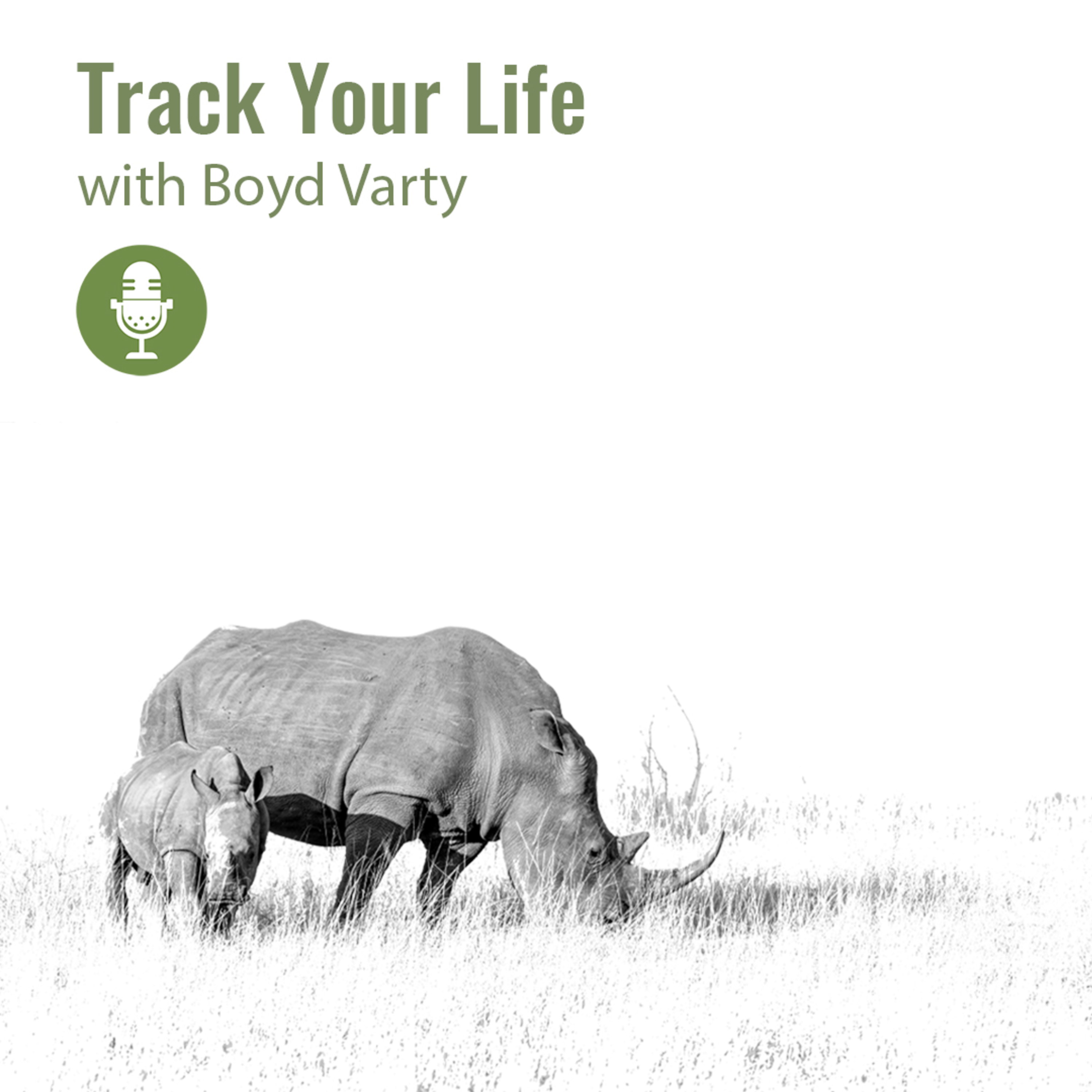 Track Your Life with Boyd Varty