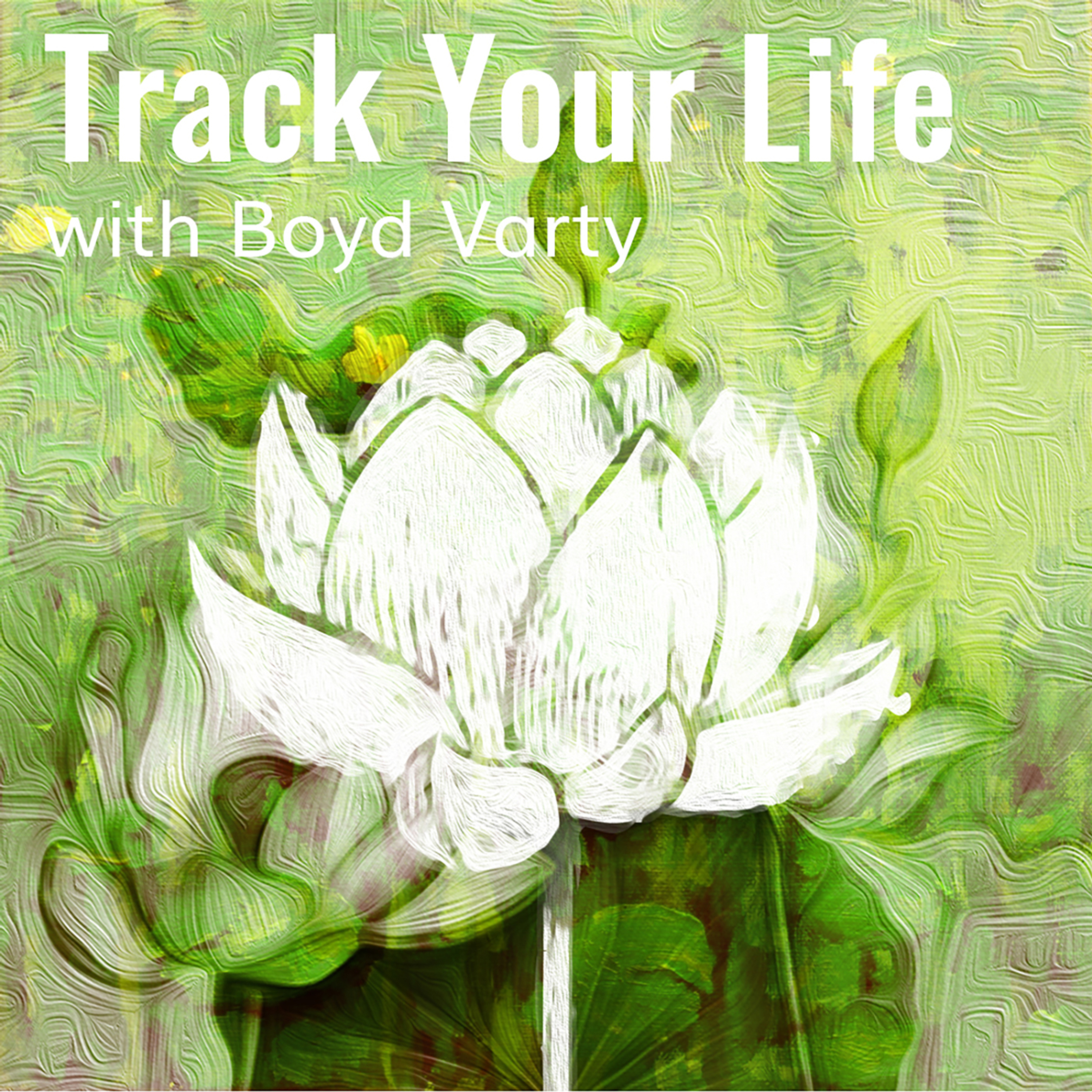 Track Your Life with Boyd Varty