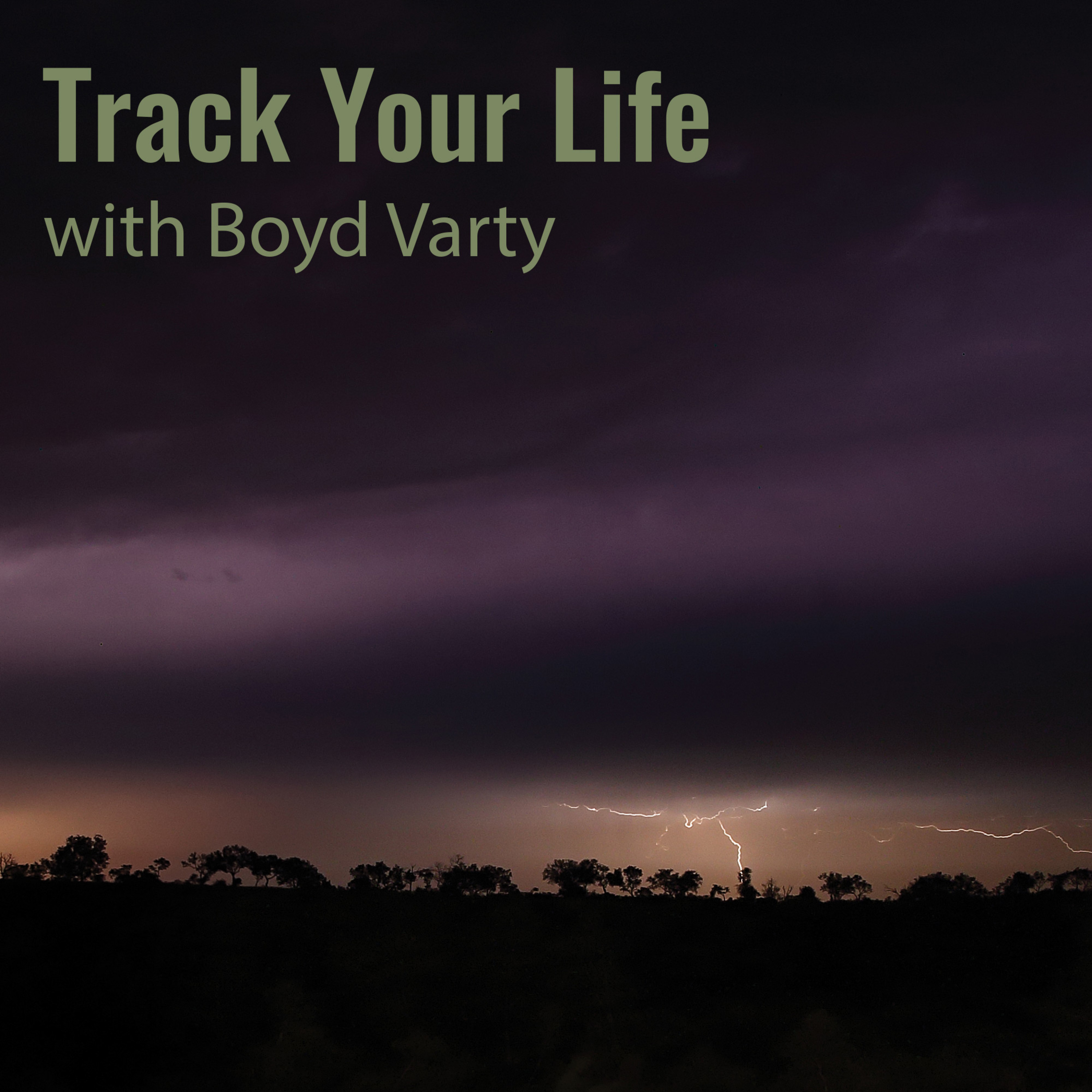 Track Your Life with Boyd Varty