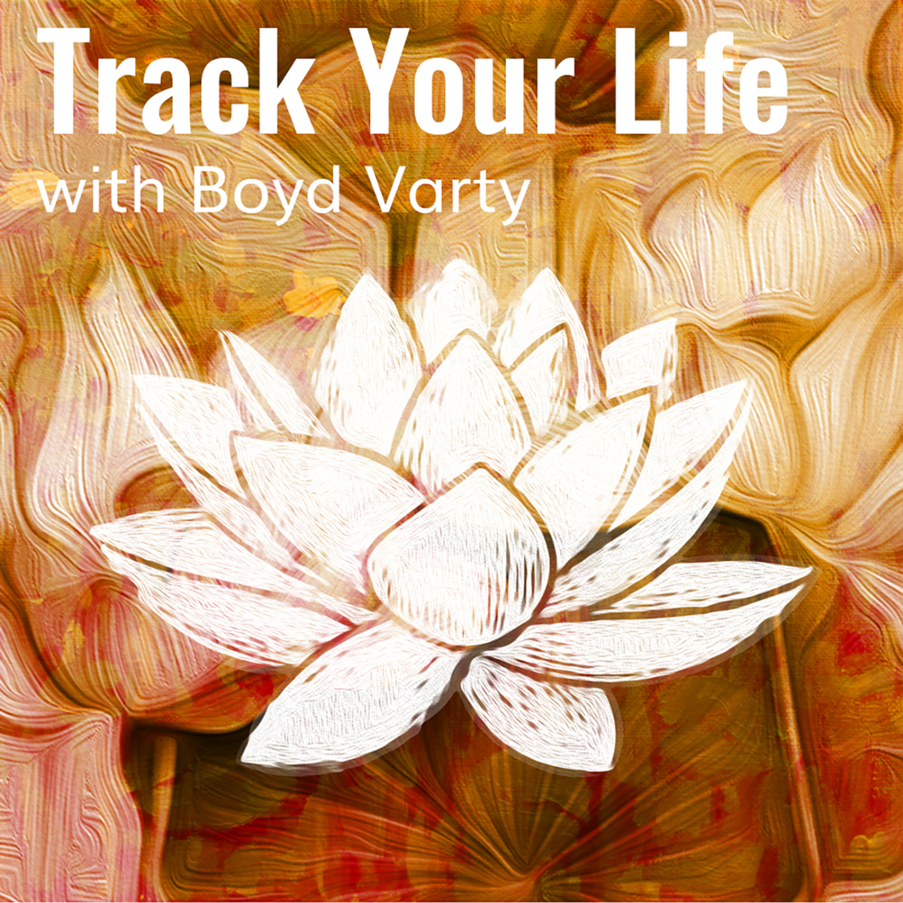 Track Your Life with Boyd Varty