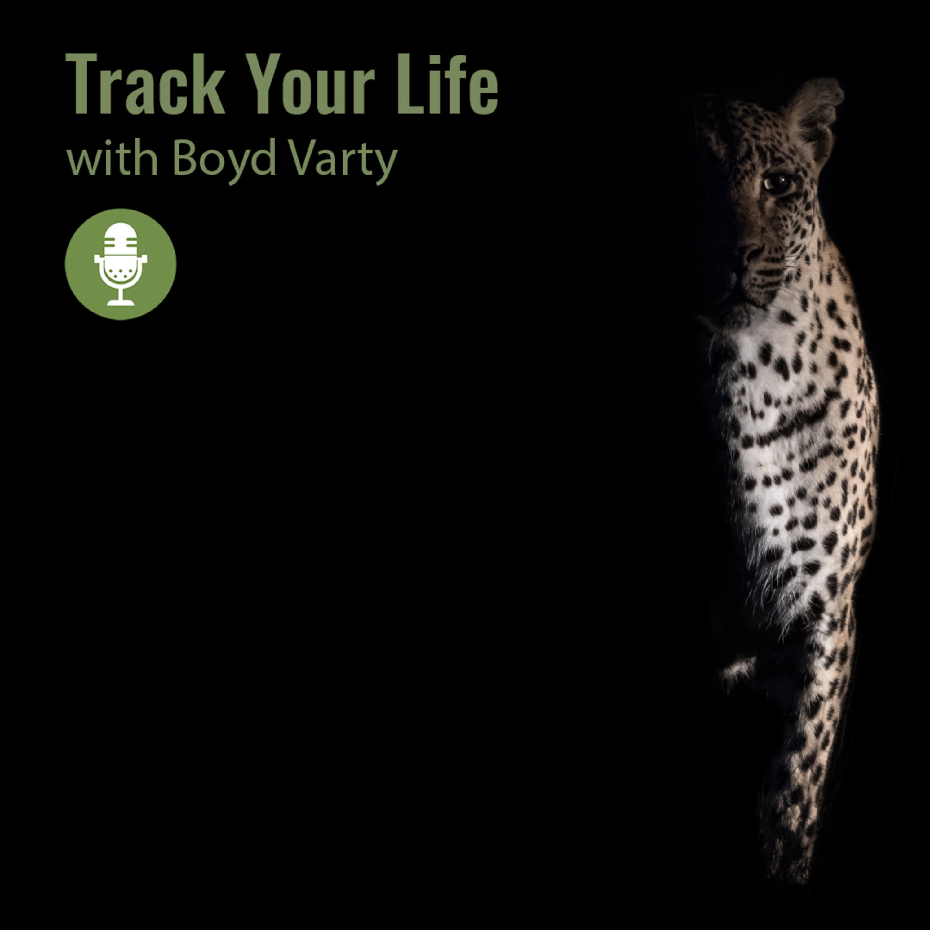 Track Your Life with Boyd Varty
