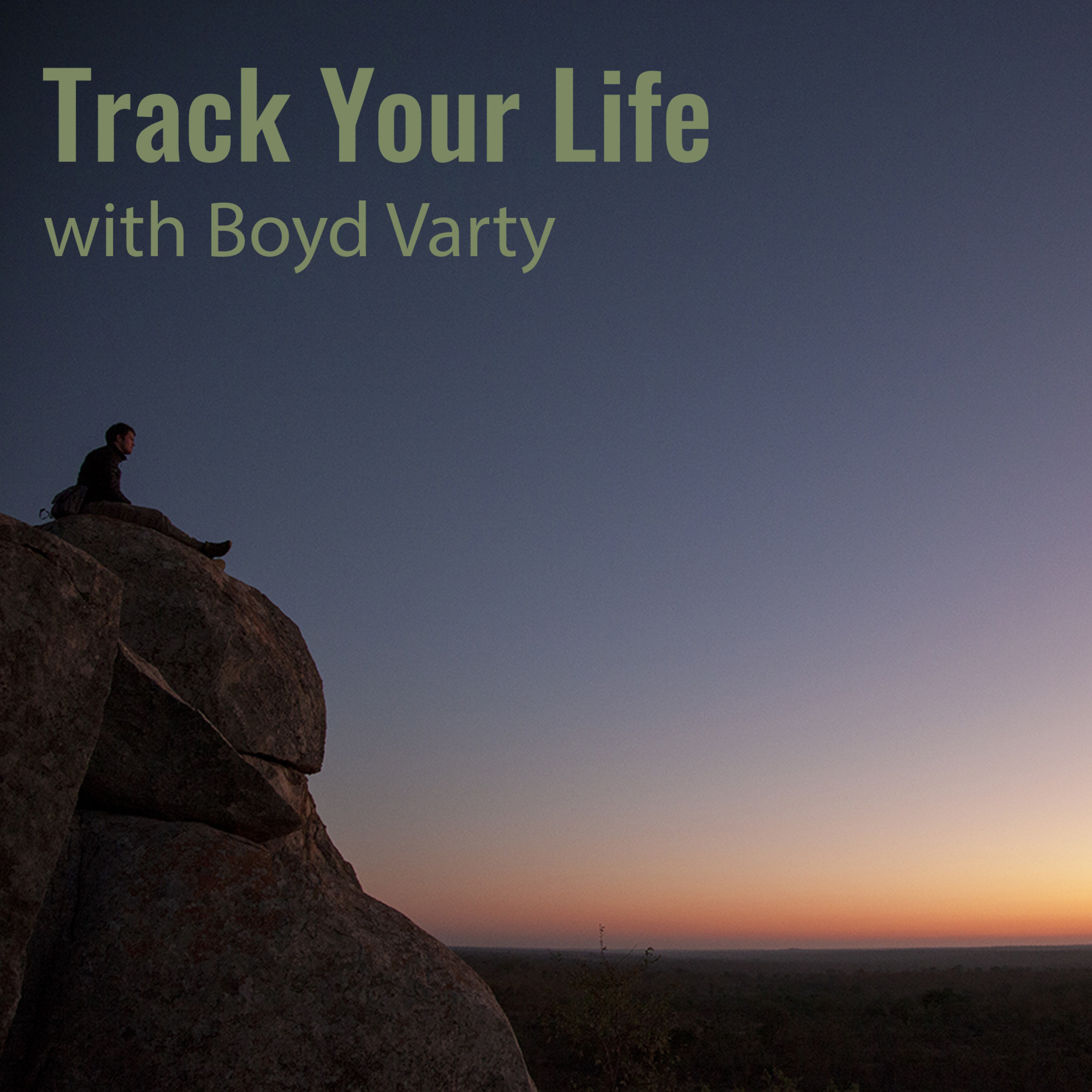 Track Your Life with Boyd Varty