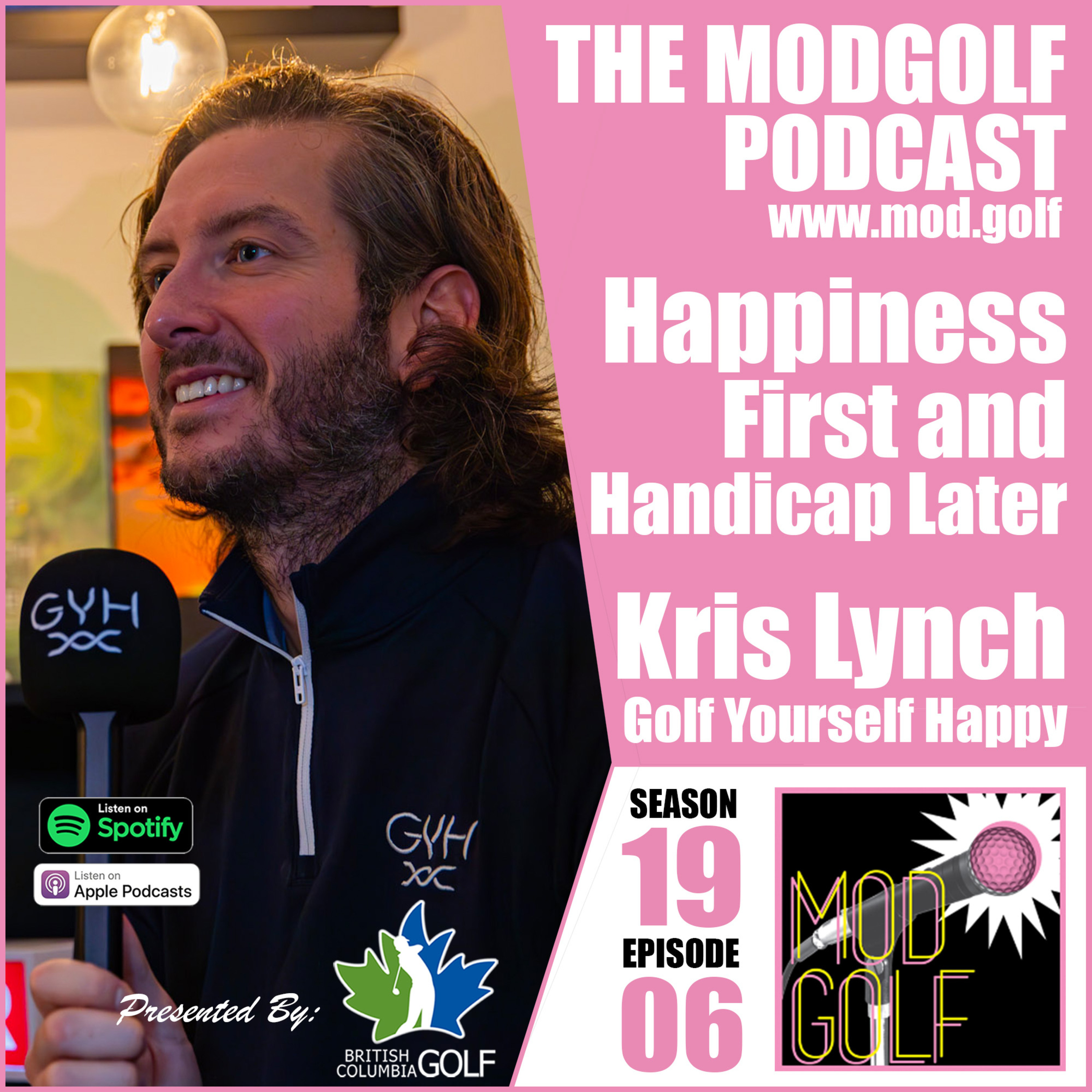 Happiness First and Handicap Later - Kris Lynch, Founder of Golf Yourself Happy episode artwork