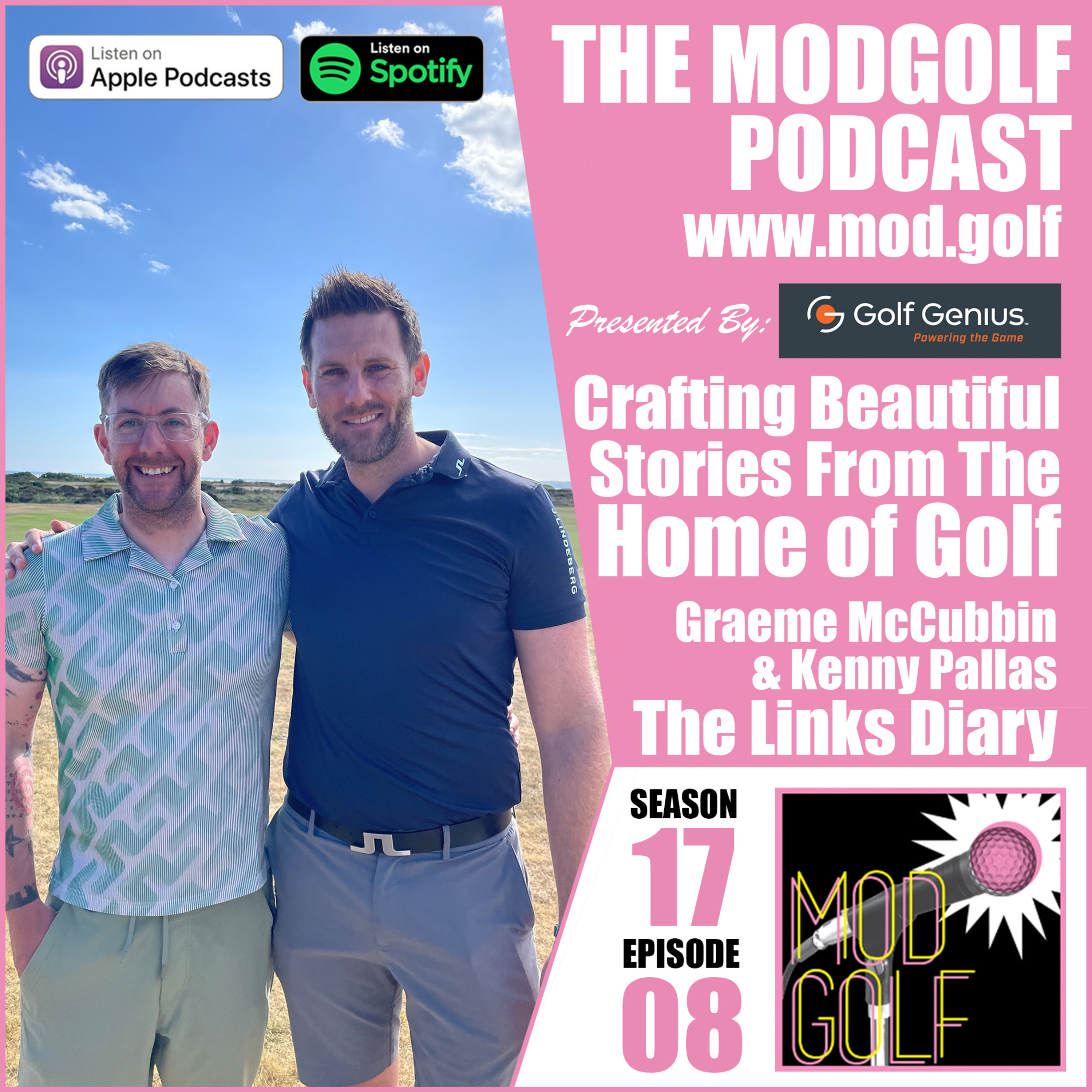 Crafting Beautiful Stories From The Home of Golf - Graeme McCubbin and Kenny Pallas with The Links Diary