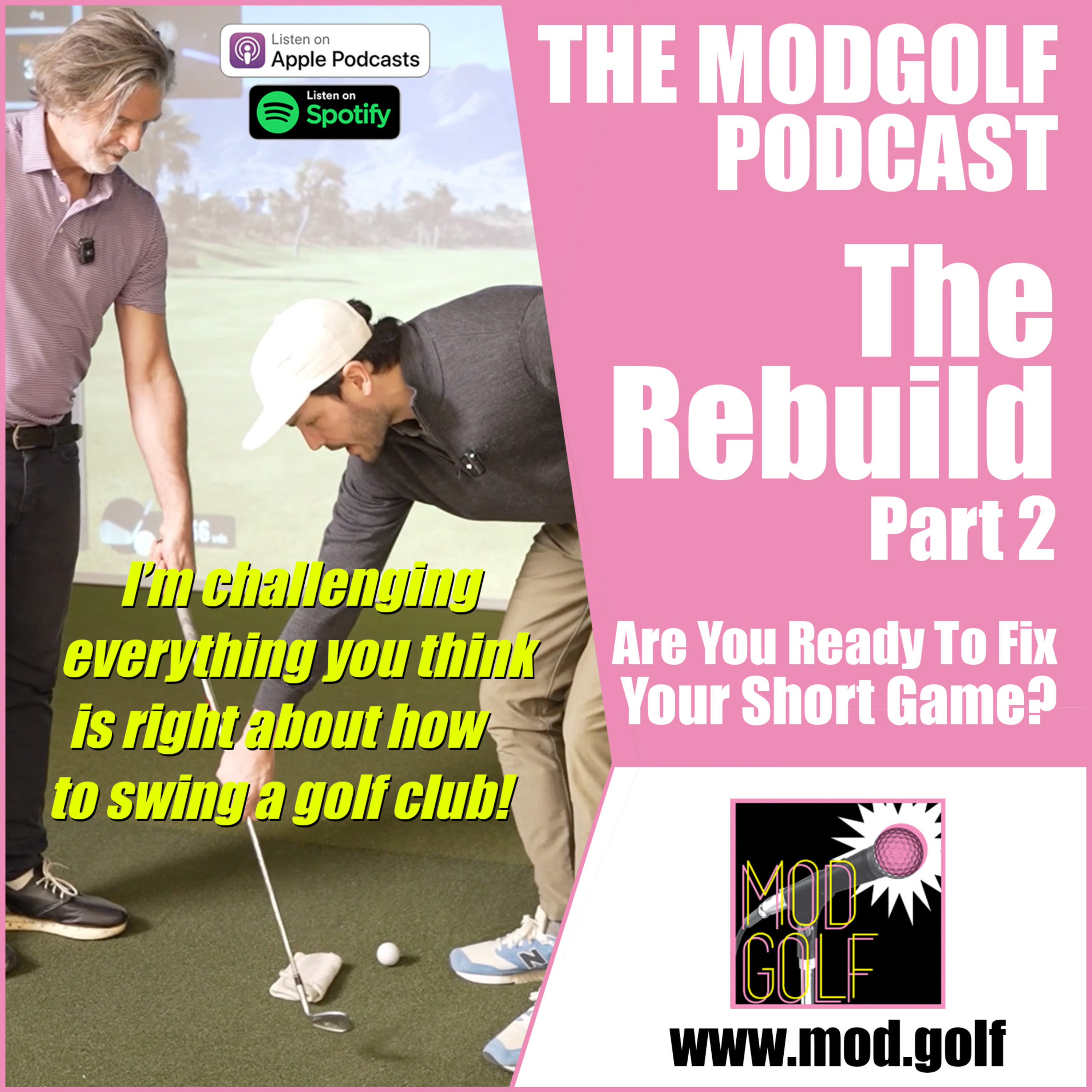 The Rebuild - Part 2: Are You Ready To Fix Your Short Game By Understanding Spin Loft?