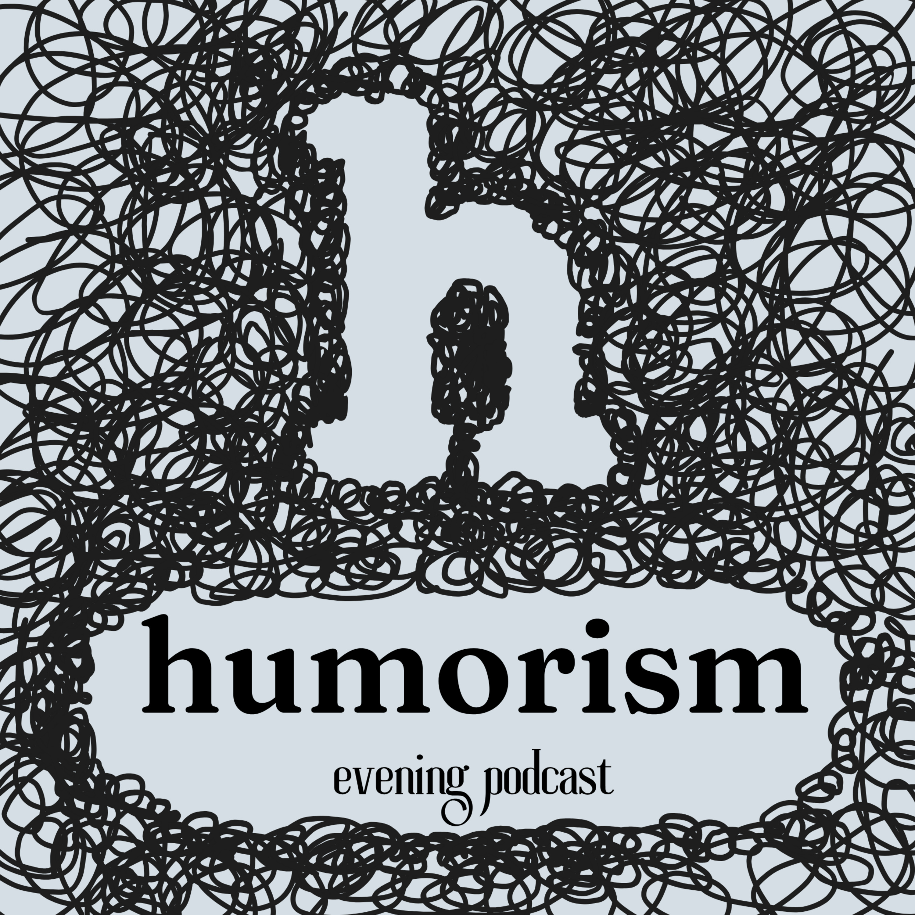Humorism Evening Podcast No. 011 episode artwork