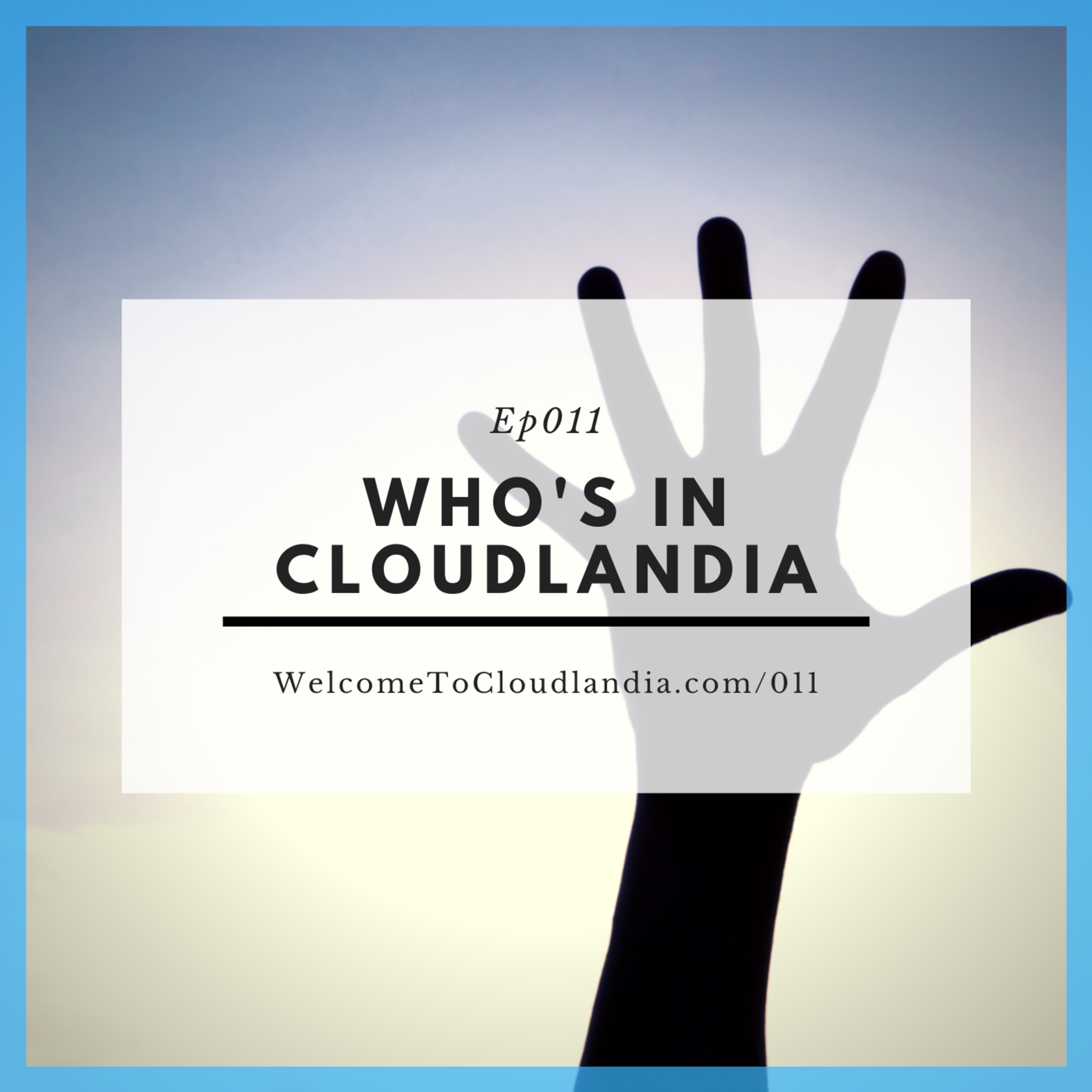 Welcome to Cloudlandia