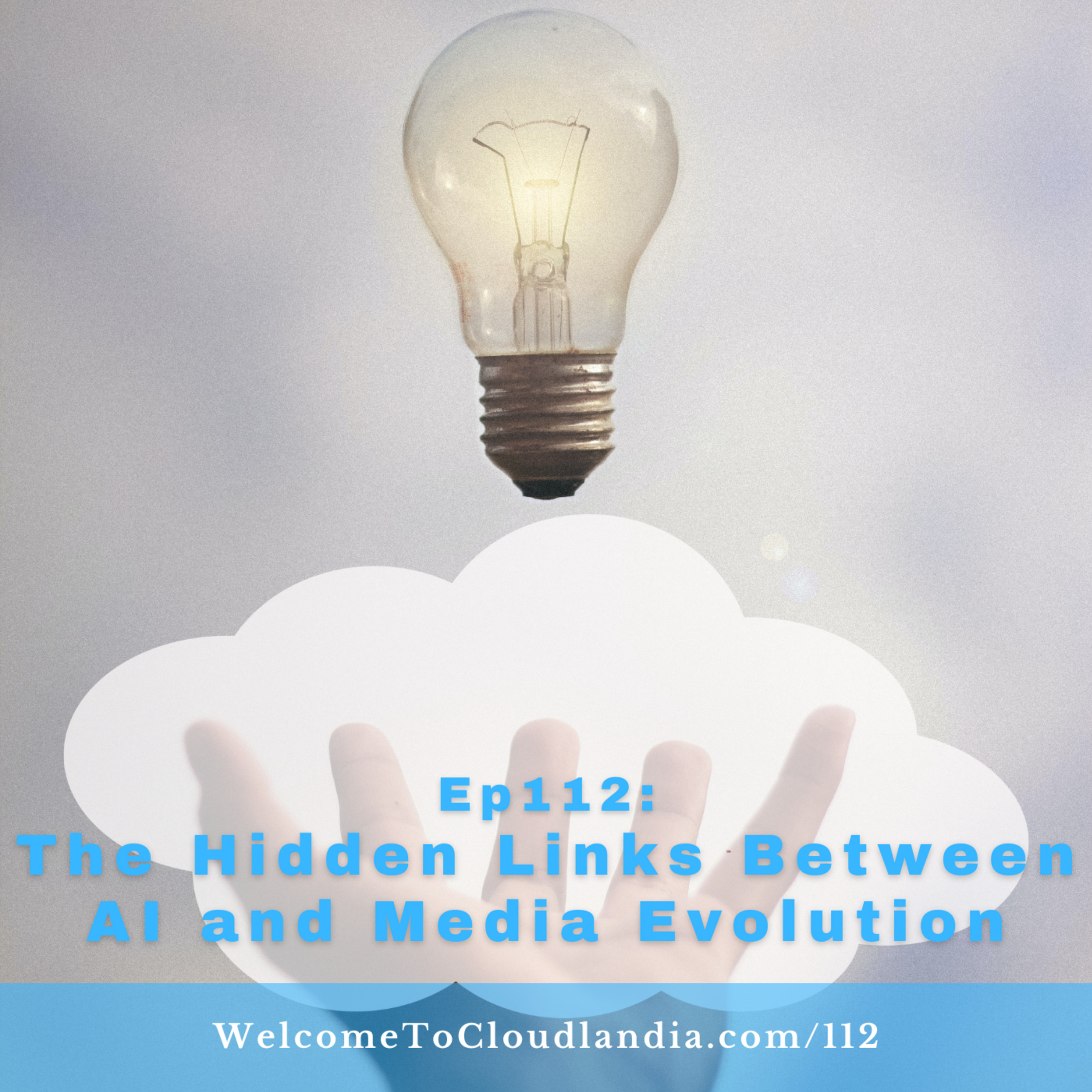 Ep112: The Hidden Links Between AI and Media Evolution