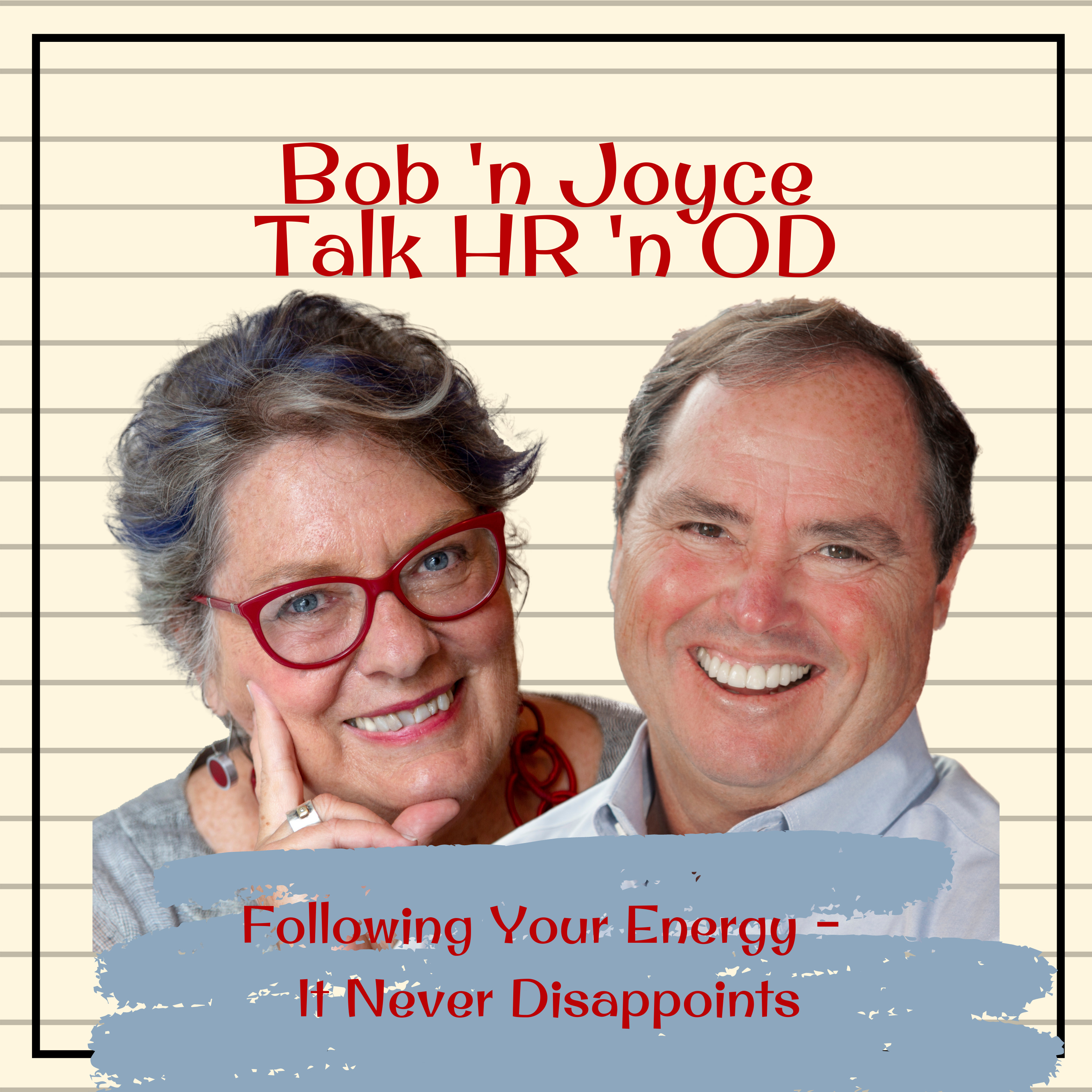 Bob \'n Joyce Talk HR \'n OD