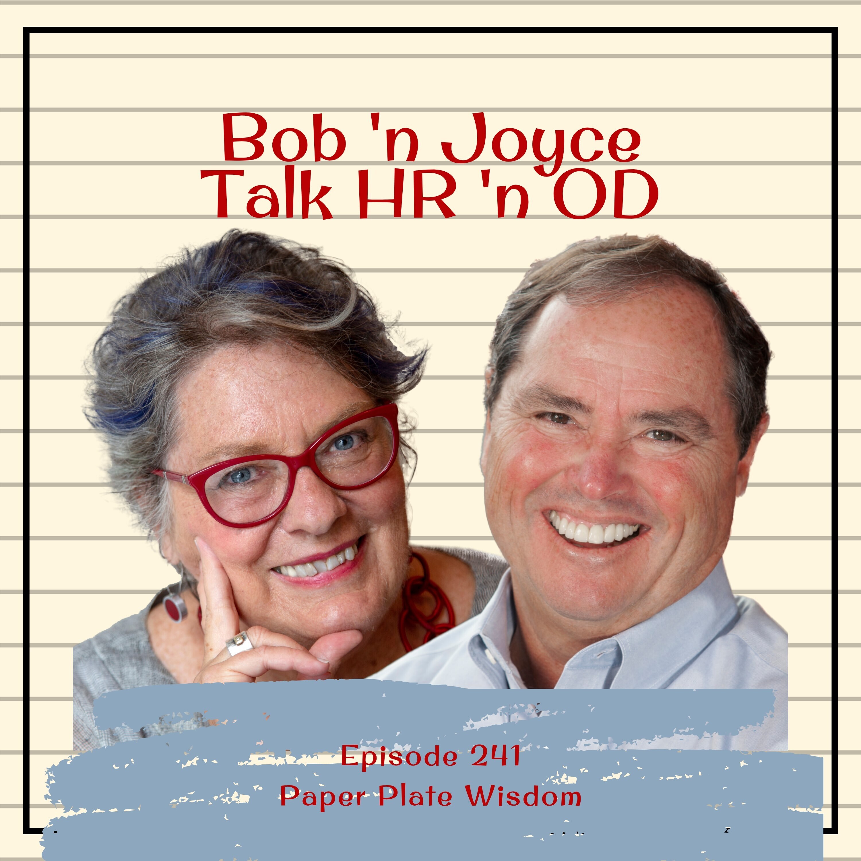 Episode 241:  Paper Plate Wisdom episode artwork