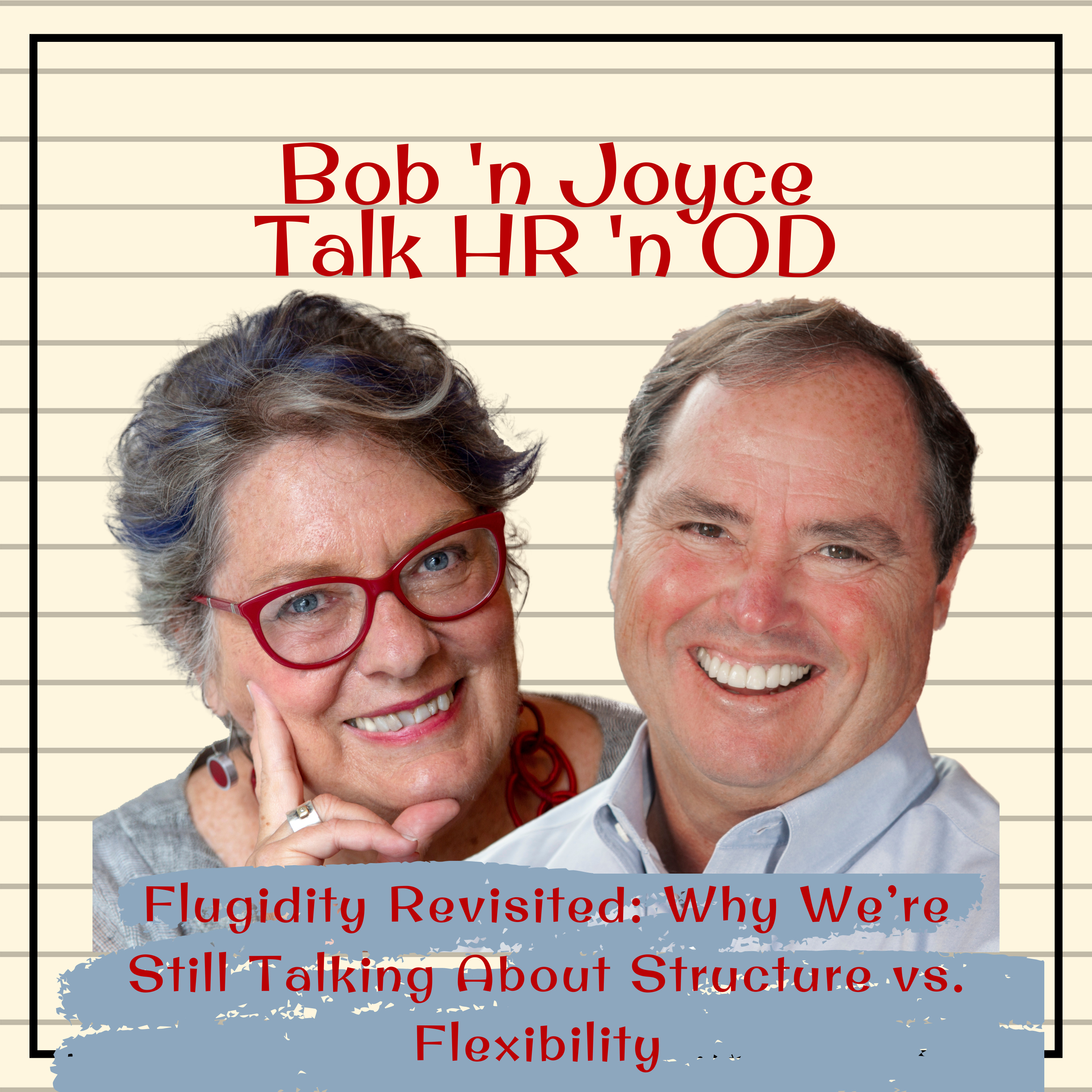 Bob \'n Joyce Talk HR \'n OD