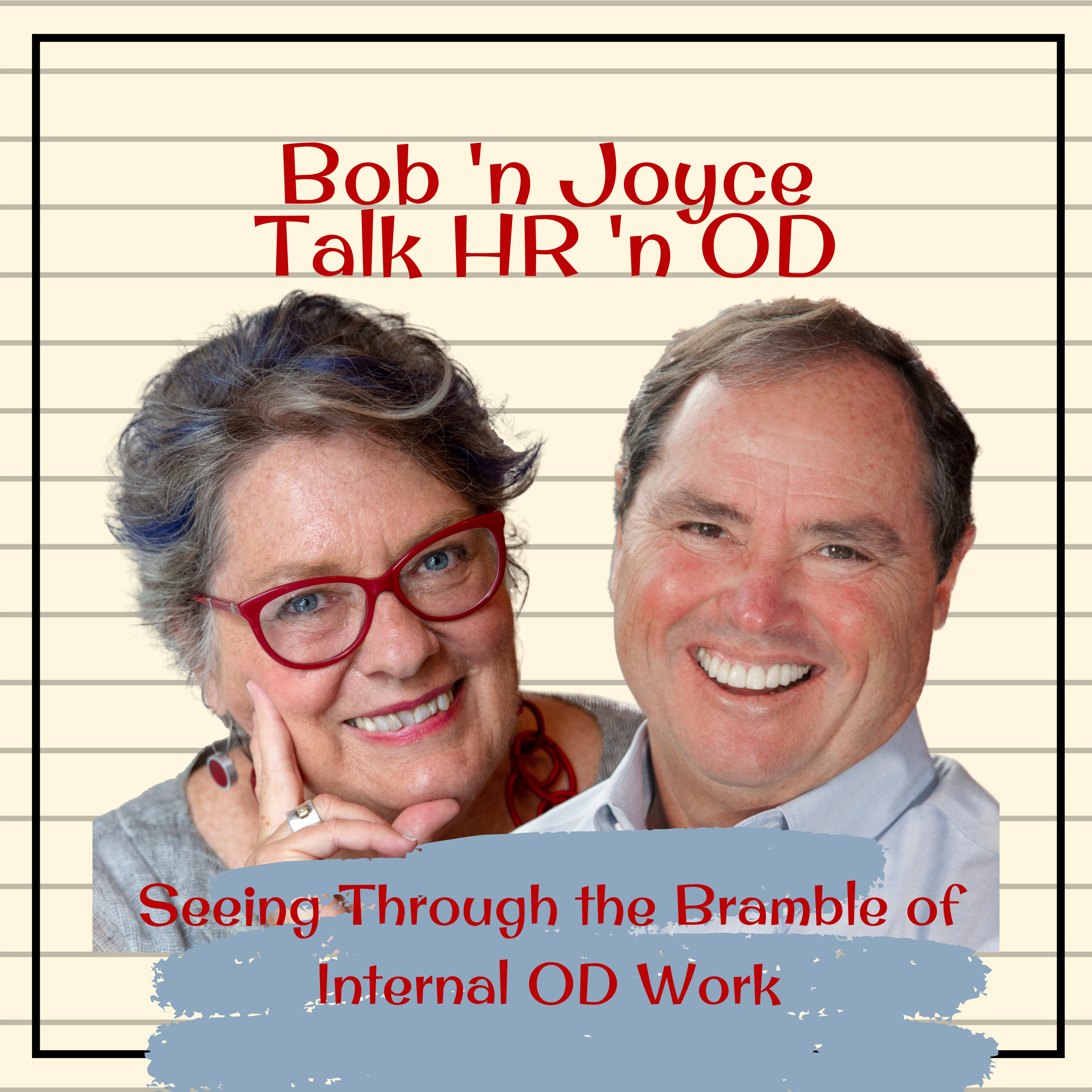 Bob \'n Joyce Talk HR \'n OD