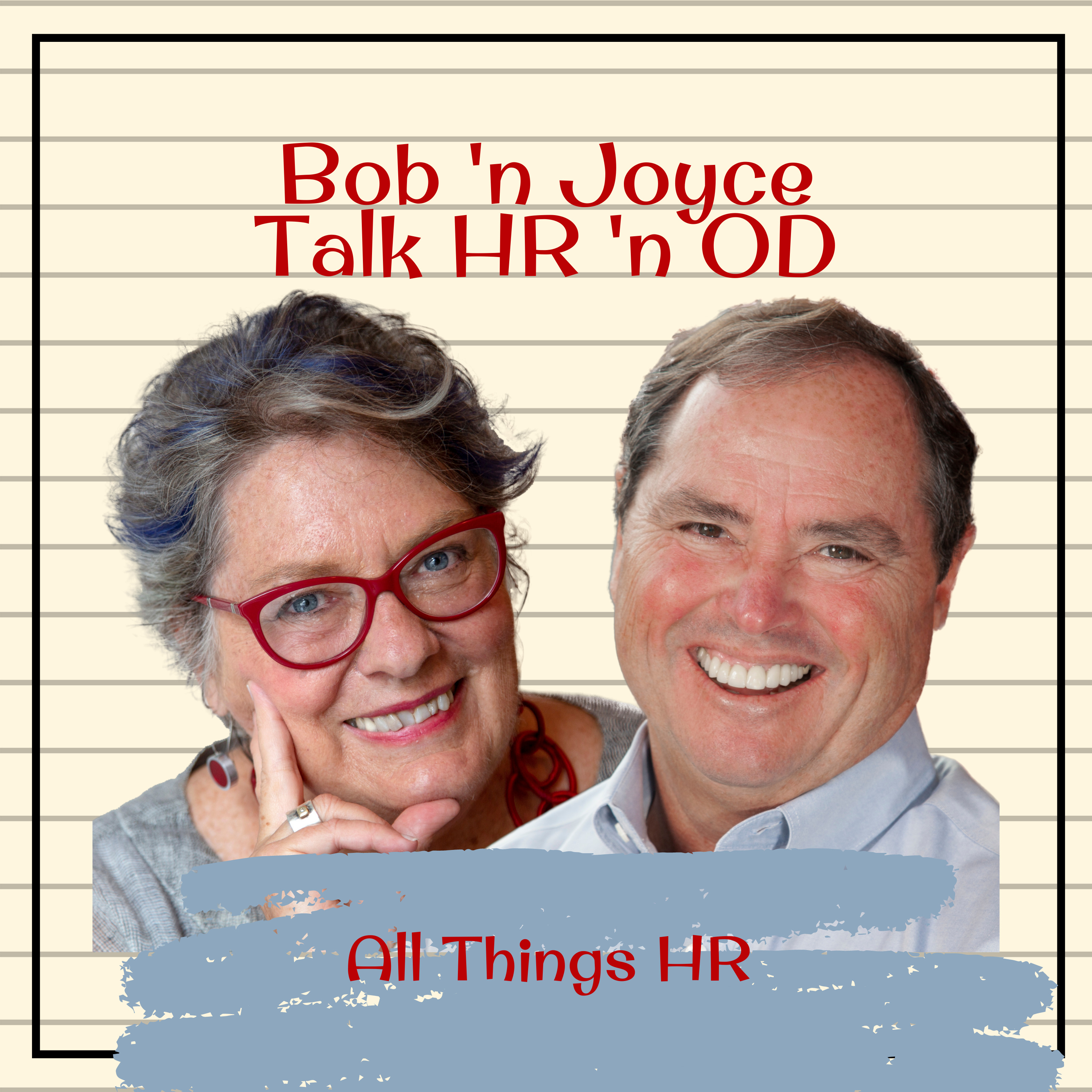 Bob \'n Joyce Talk HR \'n OD