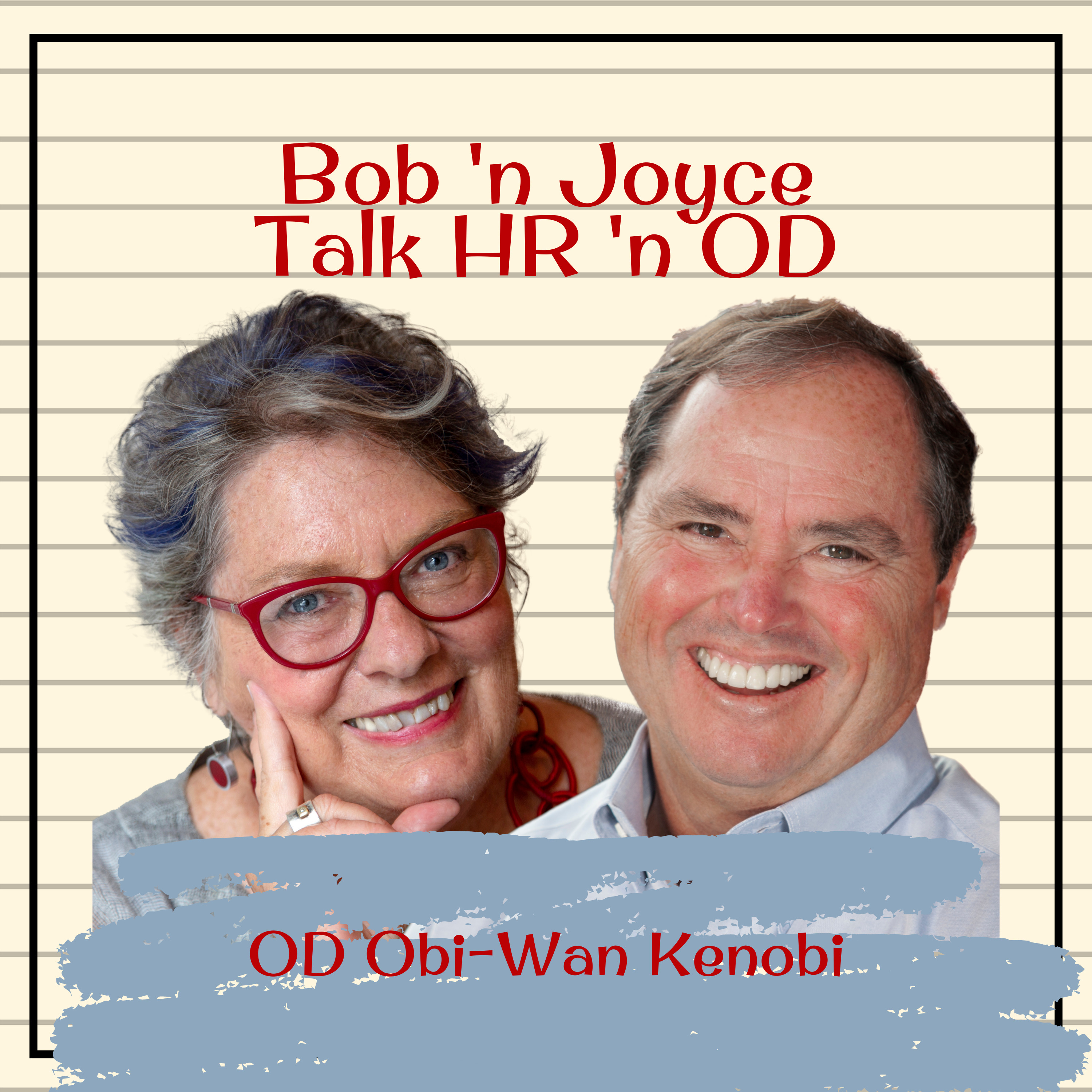Bob \'n Joyce Talk HR \'n OD