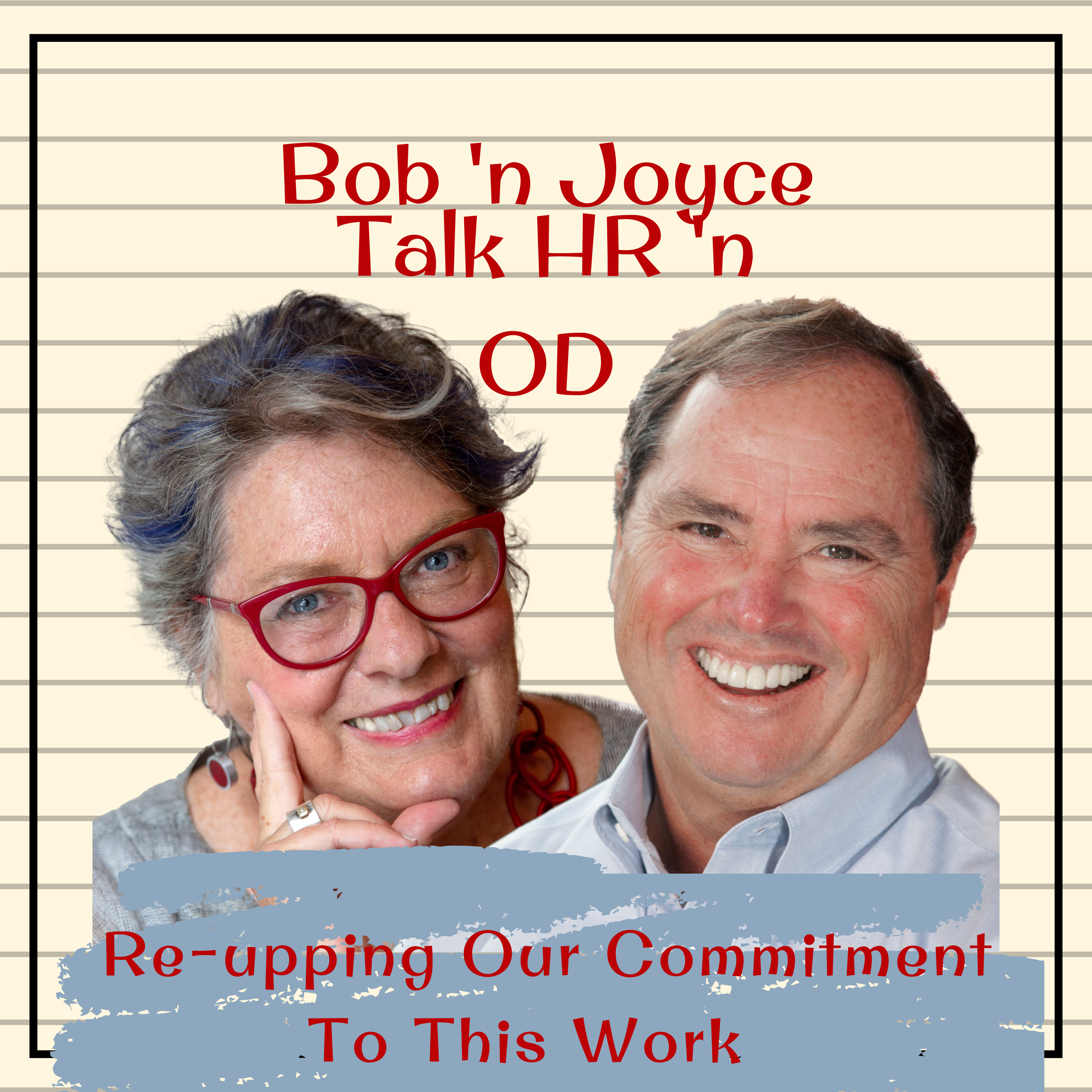 Bob \'n Joyce Talk HR \'n OD