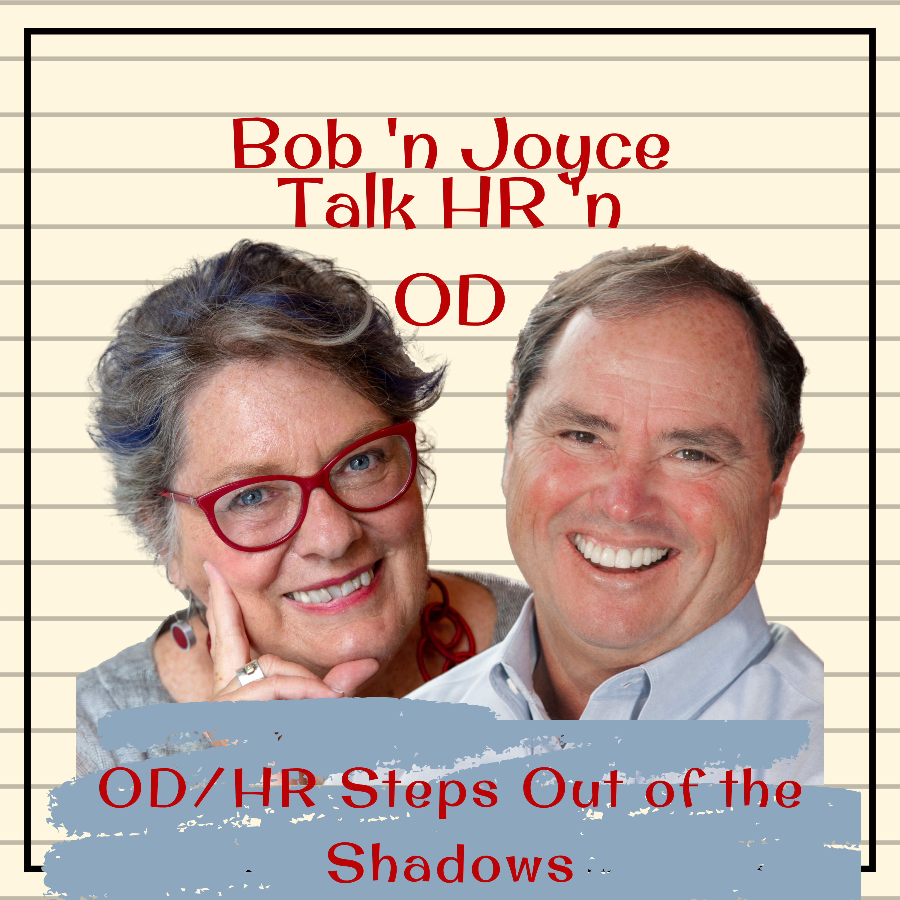 Bob \'n Joyce Talk HR \'n OD