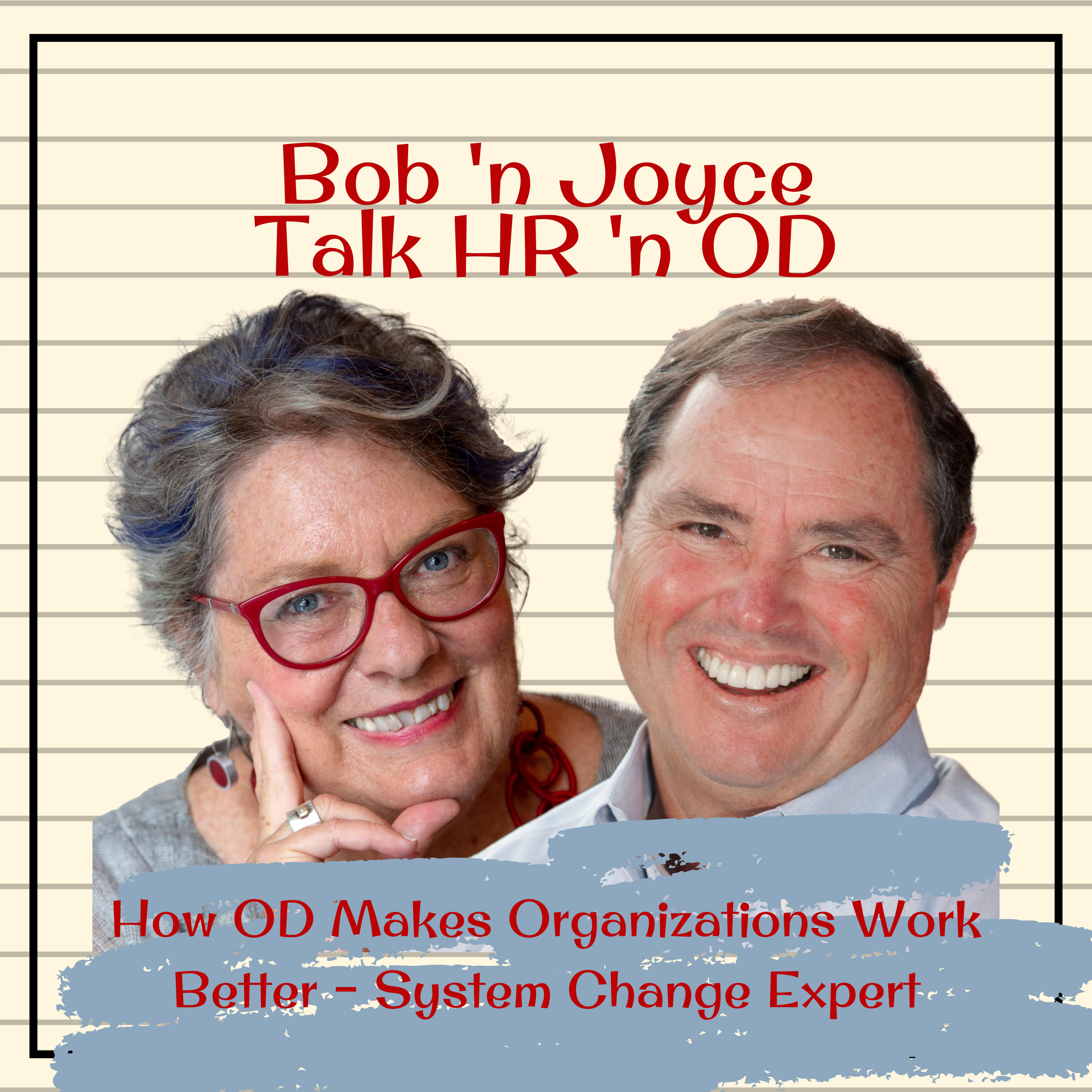 Bob \'n Joyce Talk HR \'n OD