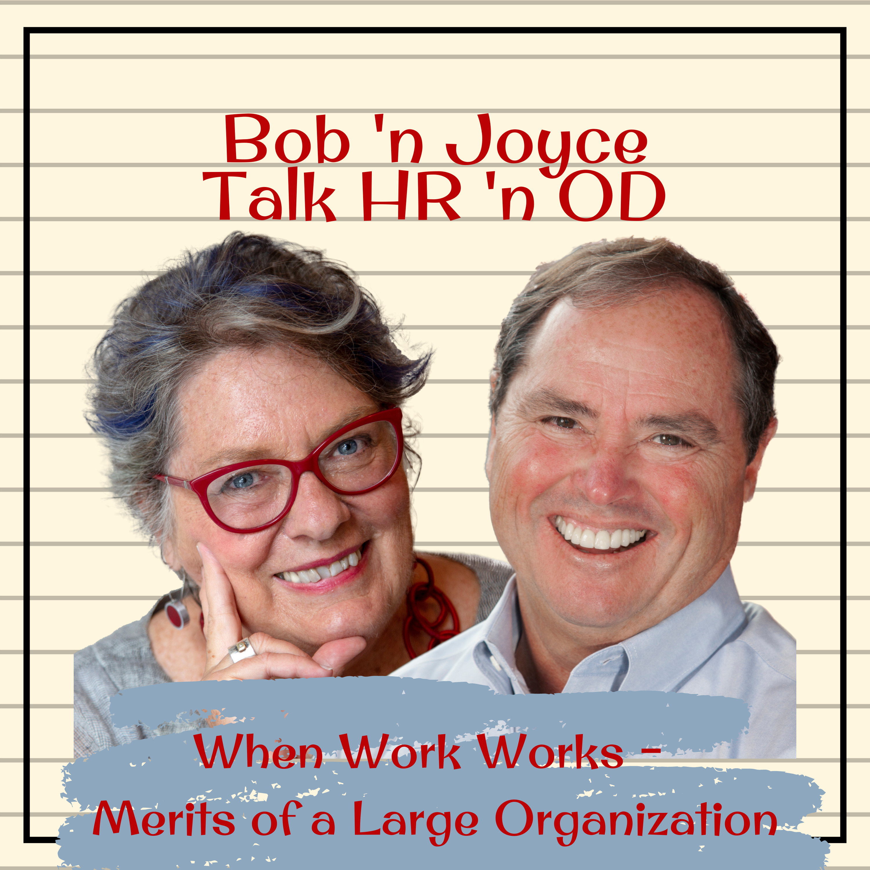 Bob \'n Joyce Talk HR \'n OD
