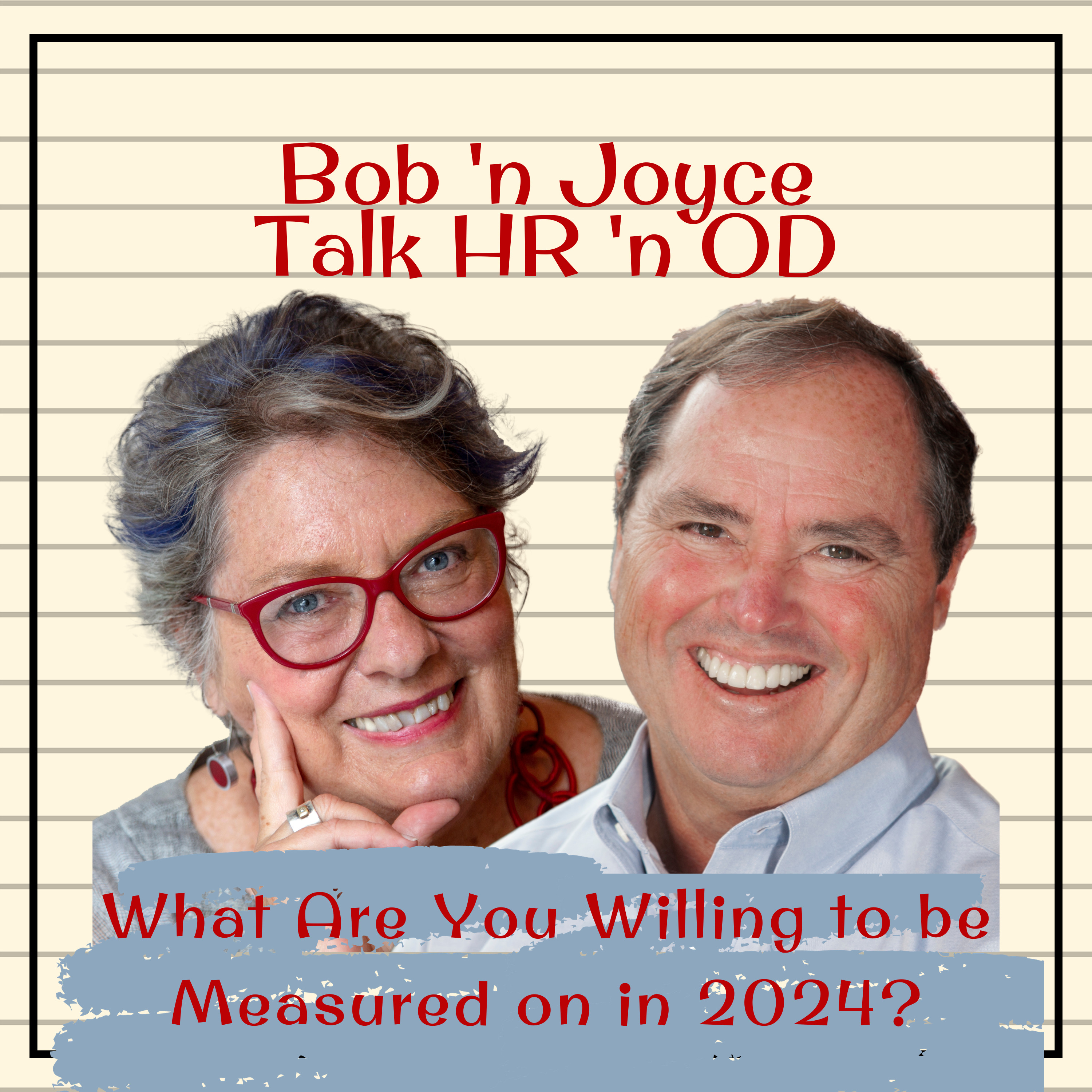 Bob \'n Joyce Talk HR \'n OD