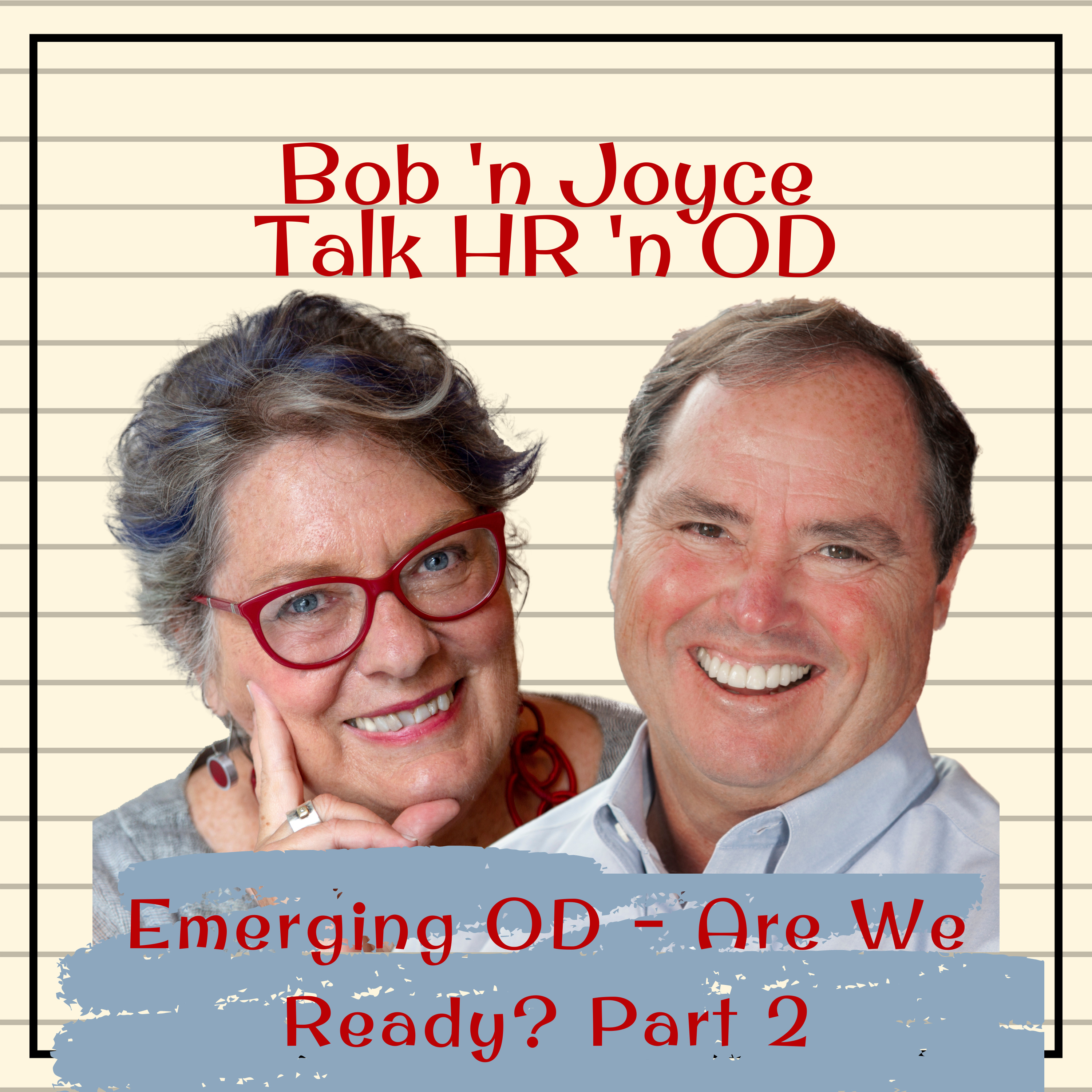 Bob \'n Joyce Talk HR \'n OD