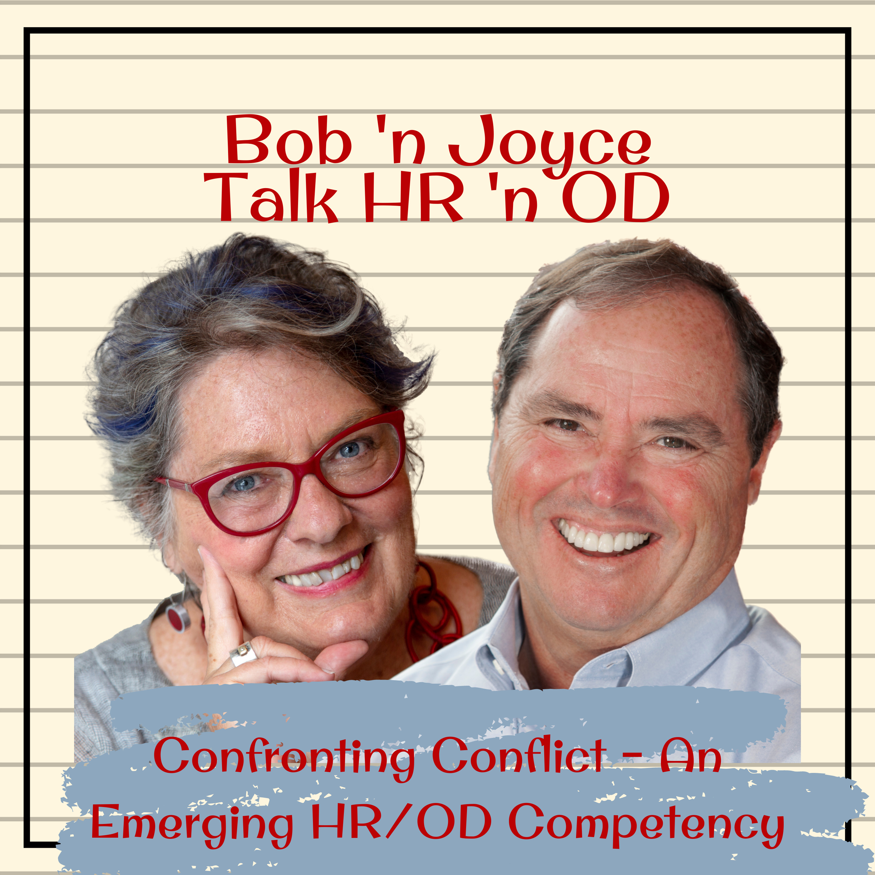 Bob \'n Joyce Talk HR \'n OD