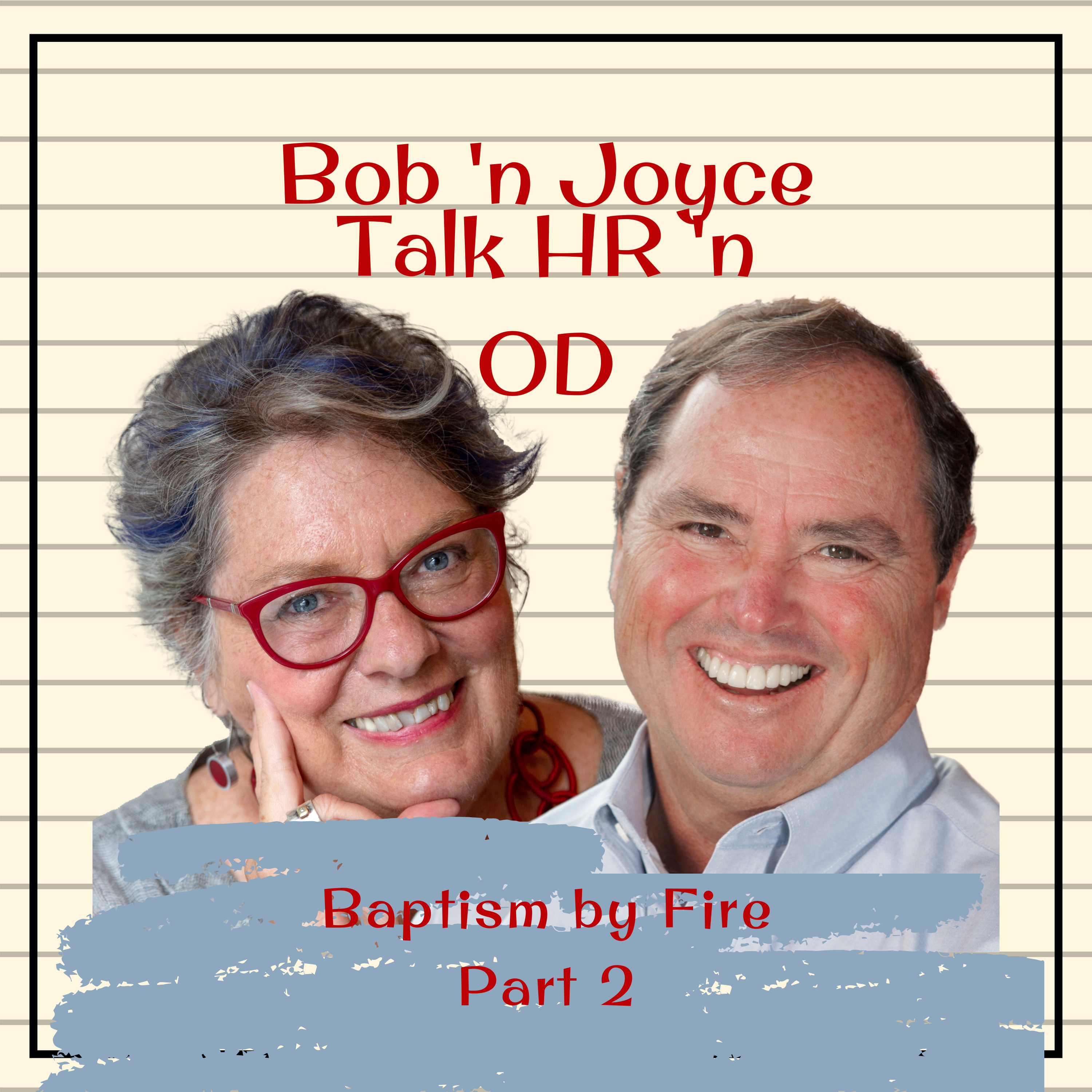 Bob \'n Joyce Talk HR \'n OD
