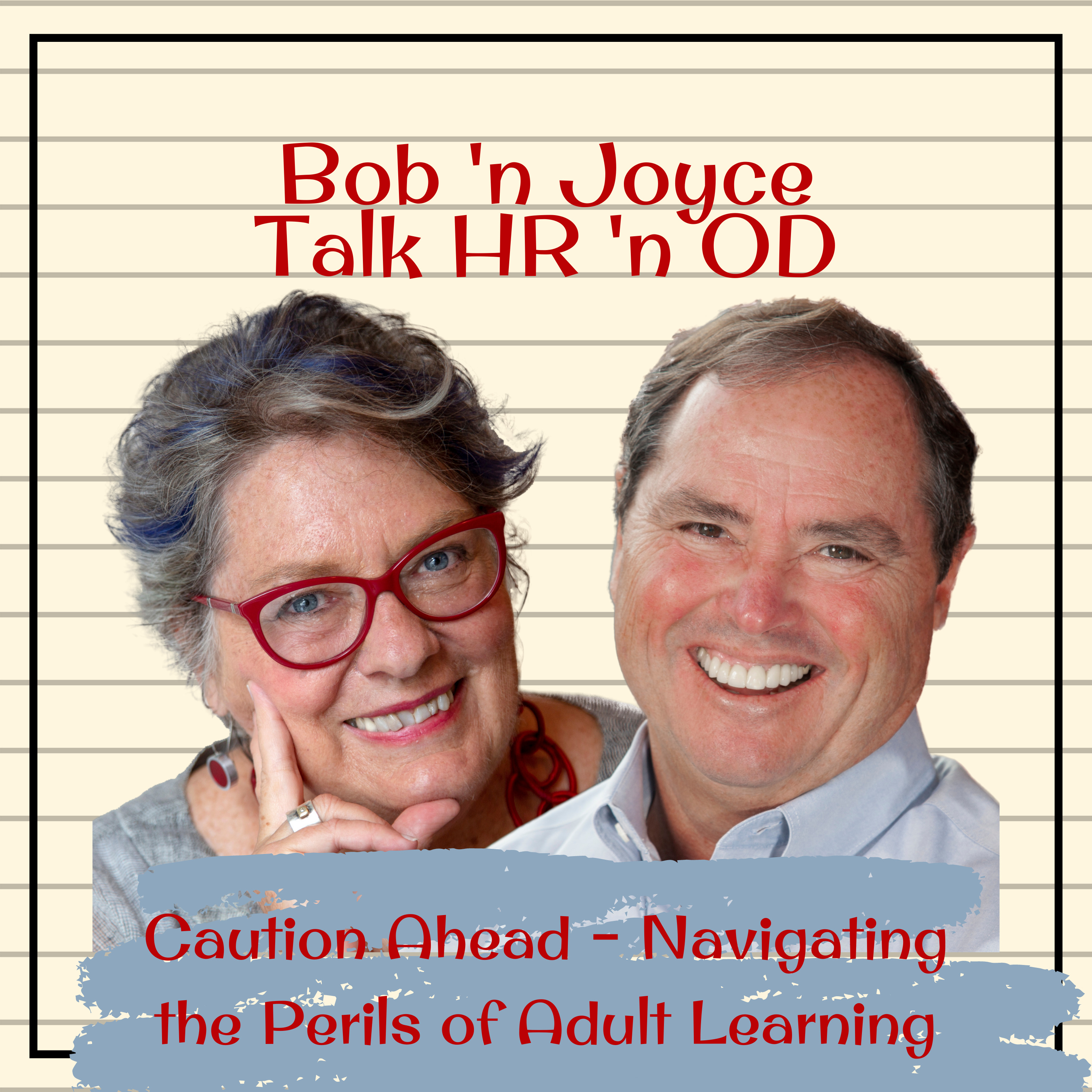 Bob \'n Joyce Talk HR \'n OD