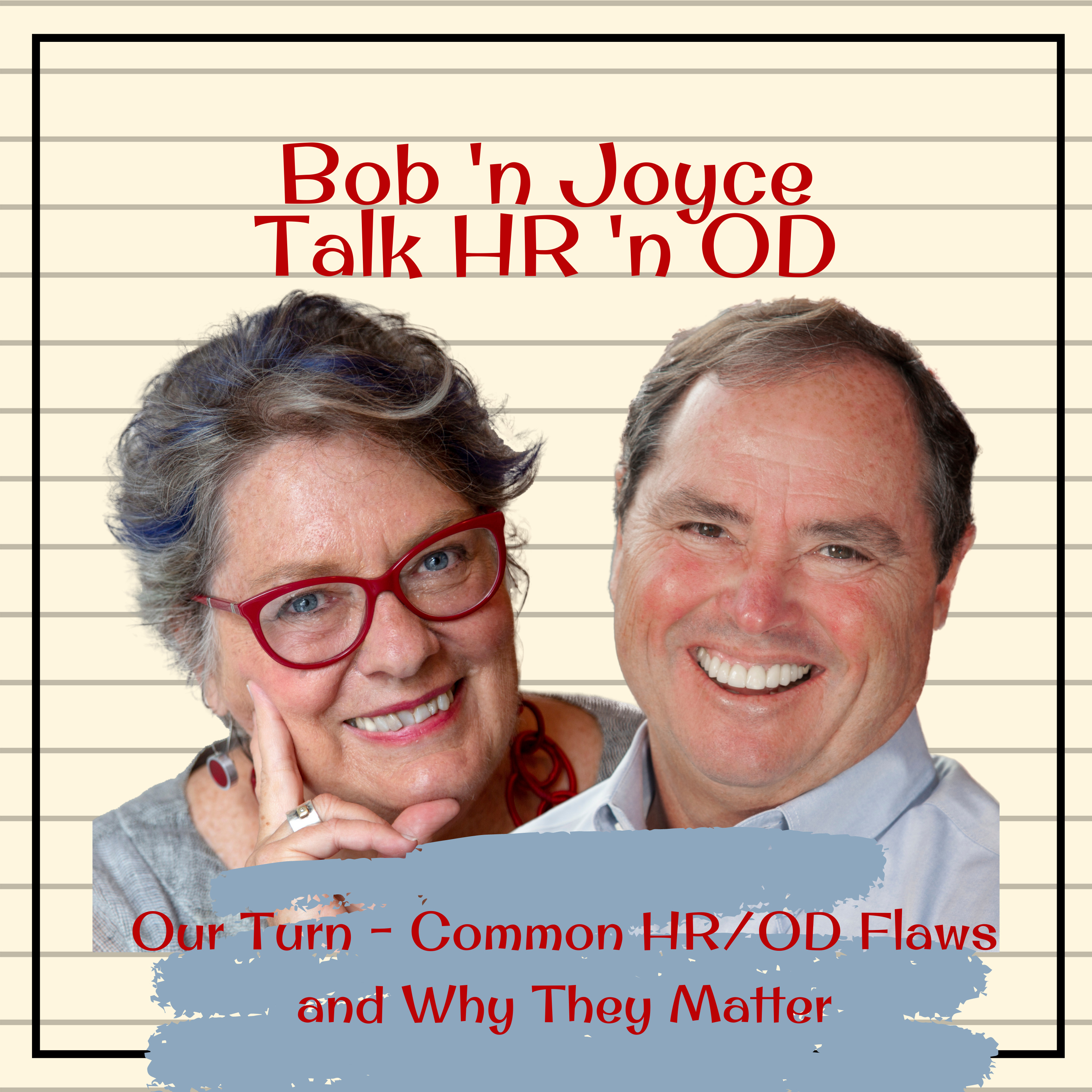 Bob \'n Joyce Talk HR \'n OD