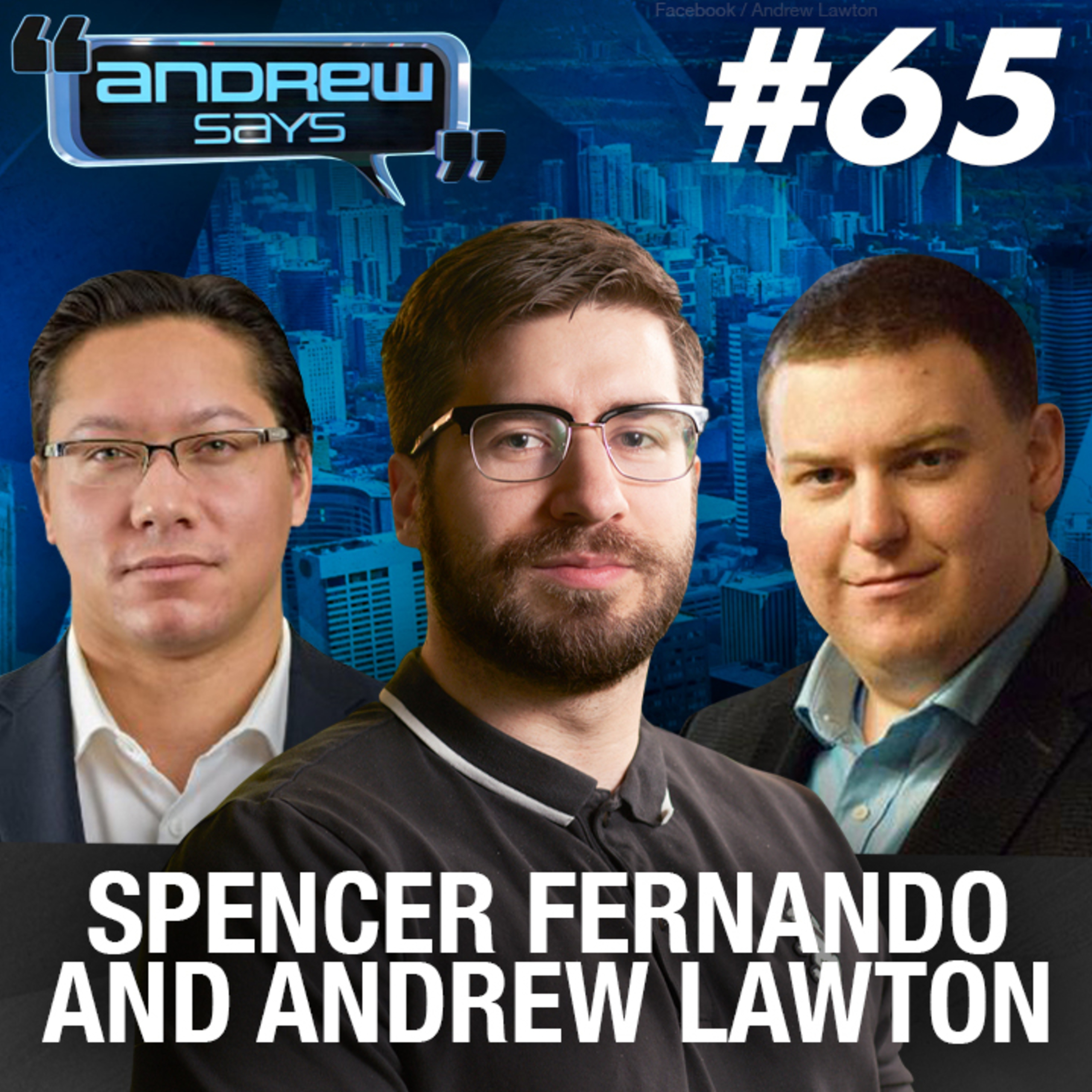 ANDREW CHAPADOS | Andrew Lawton and Spencer Fernando